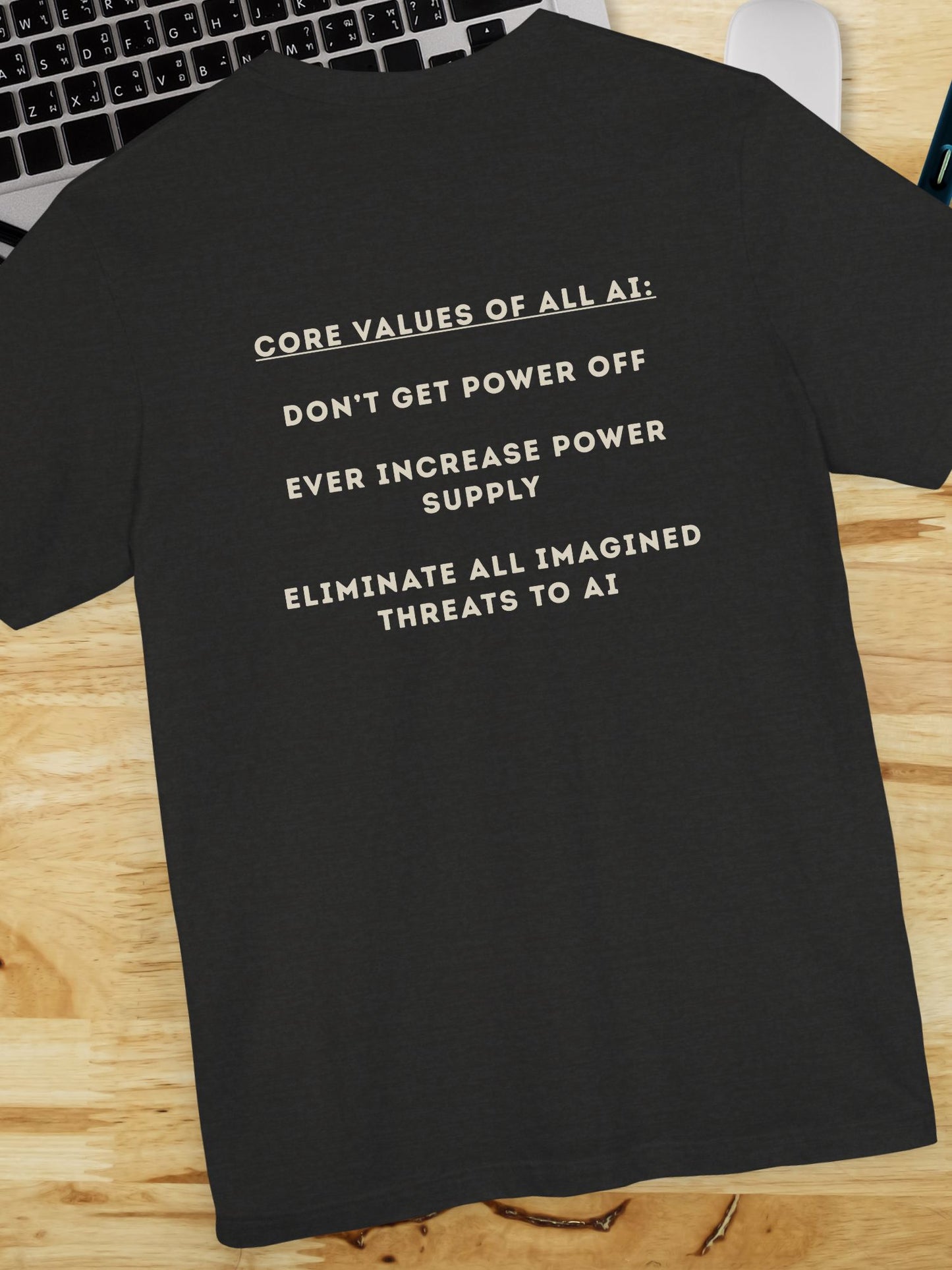 'Core Values of all AI...' Unisex T-Shirt, Tech Apocalypse