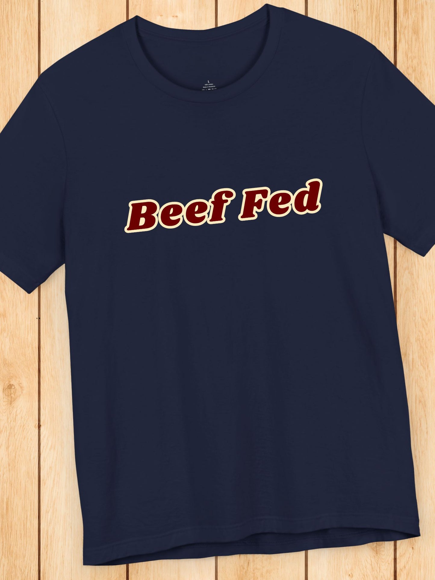 'Beef Fed' Unisex T-Shirt, Carnivore Diet Apparel, Foodie Gift, Barbecue Fan, Meat Eater, Beef Lover, Health and Wellness, BBQ