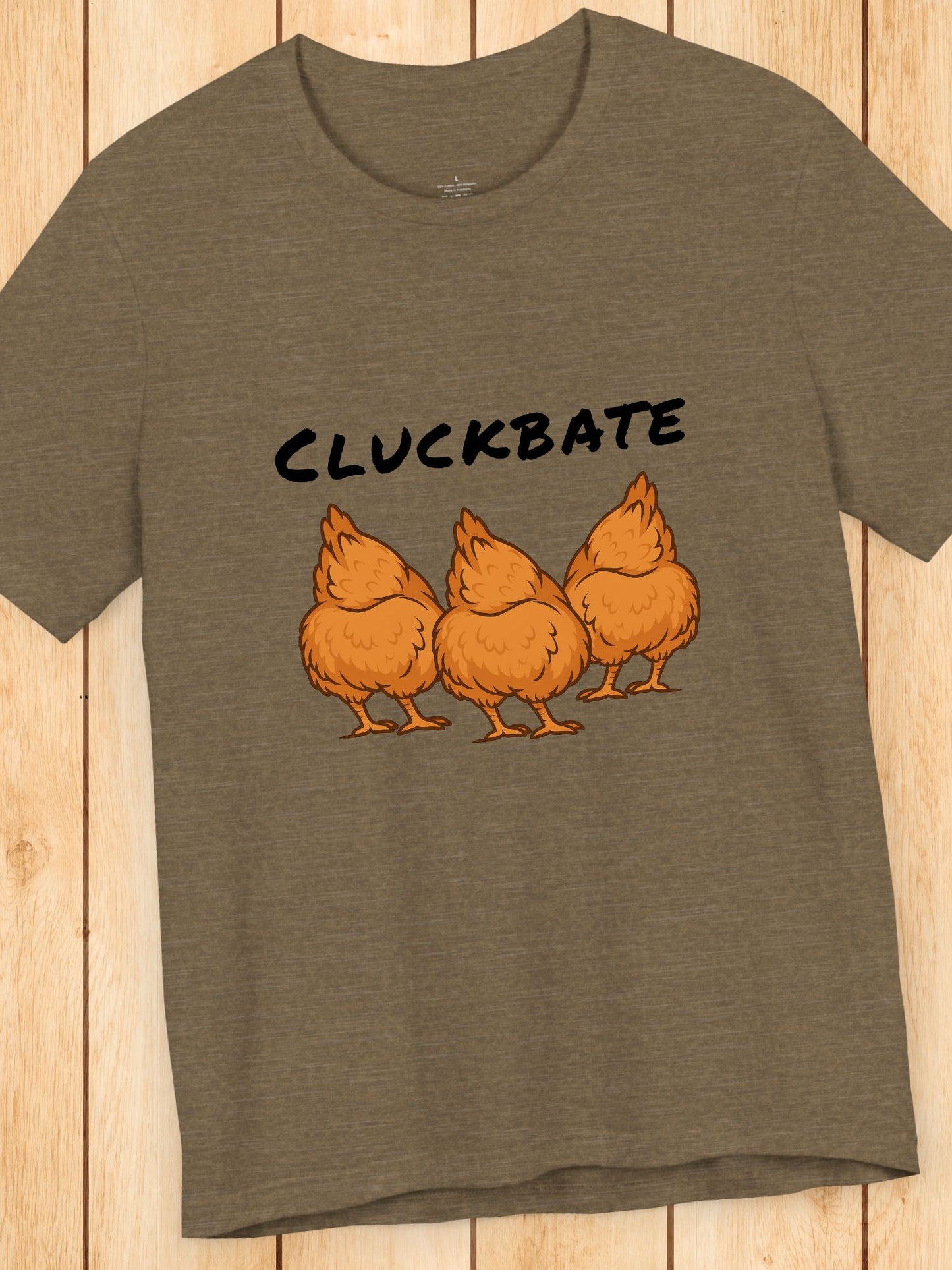 'CLUCKBATE' Chicken Butt Graphic Unisex T-Shirt, Humorous Chicken Tee