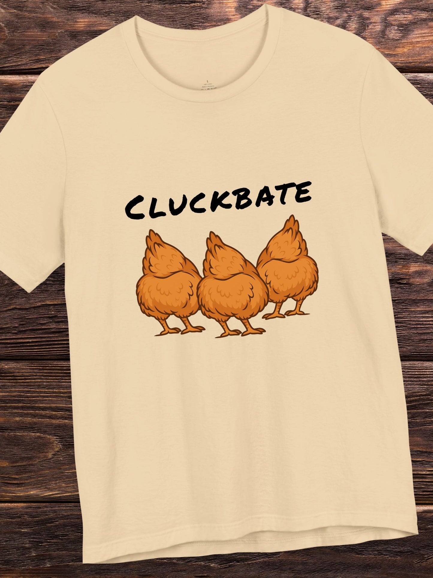 'CLUCKBATE' Chicken Butt Graphic Unisex T-Shirt, Humorous Chicken Tee
