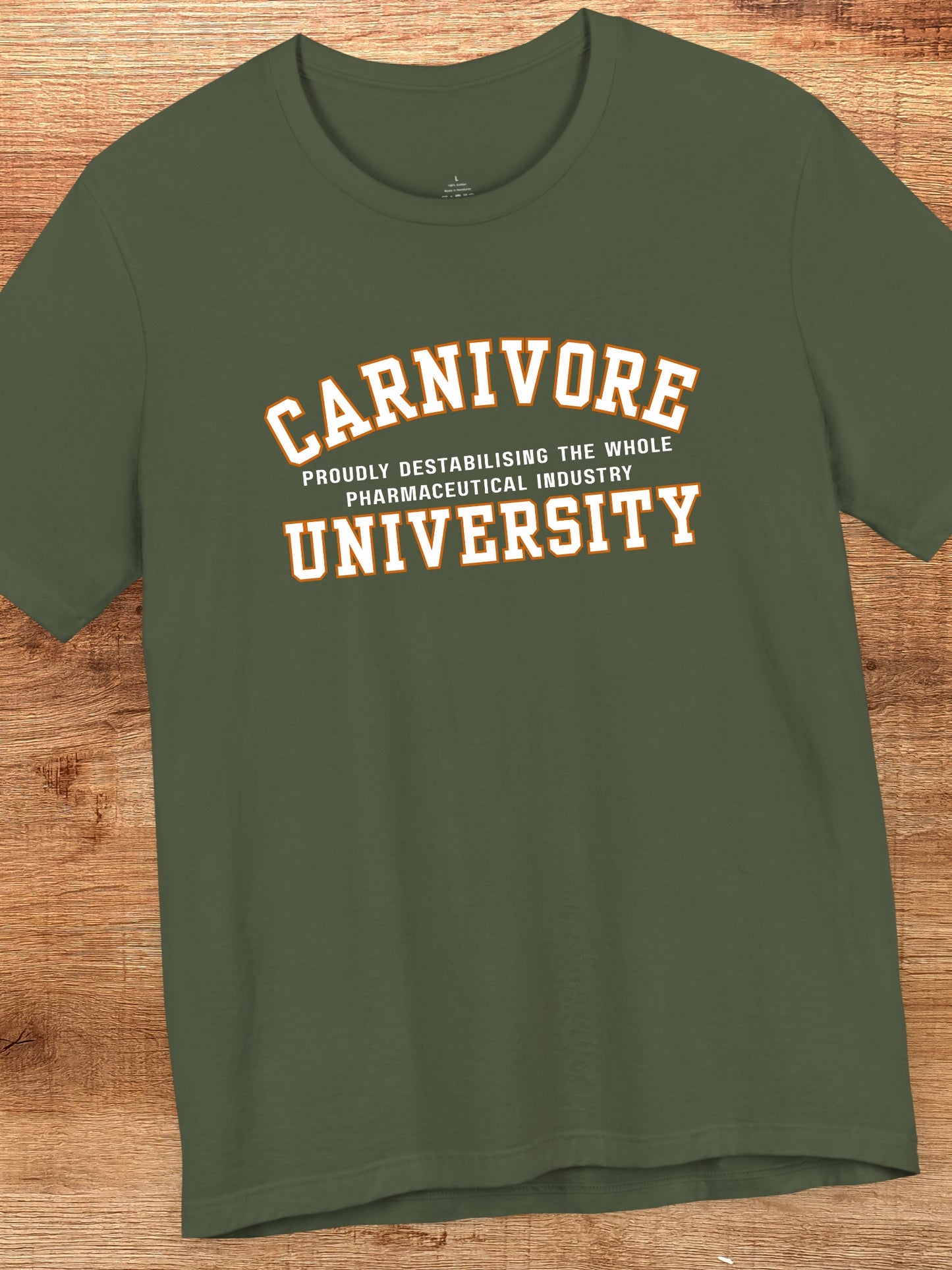 'Carnivore University' Unisex T-Shirt, Funny Gift for Carnivores, College Humour Apparel, Anti-Pharmaceutical Apparel