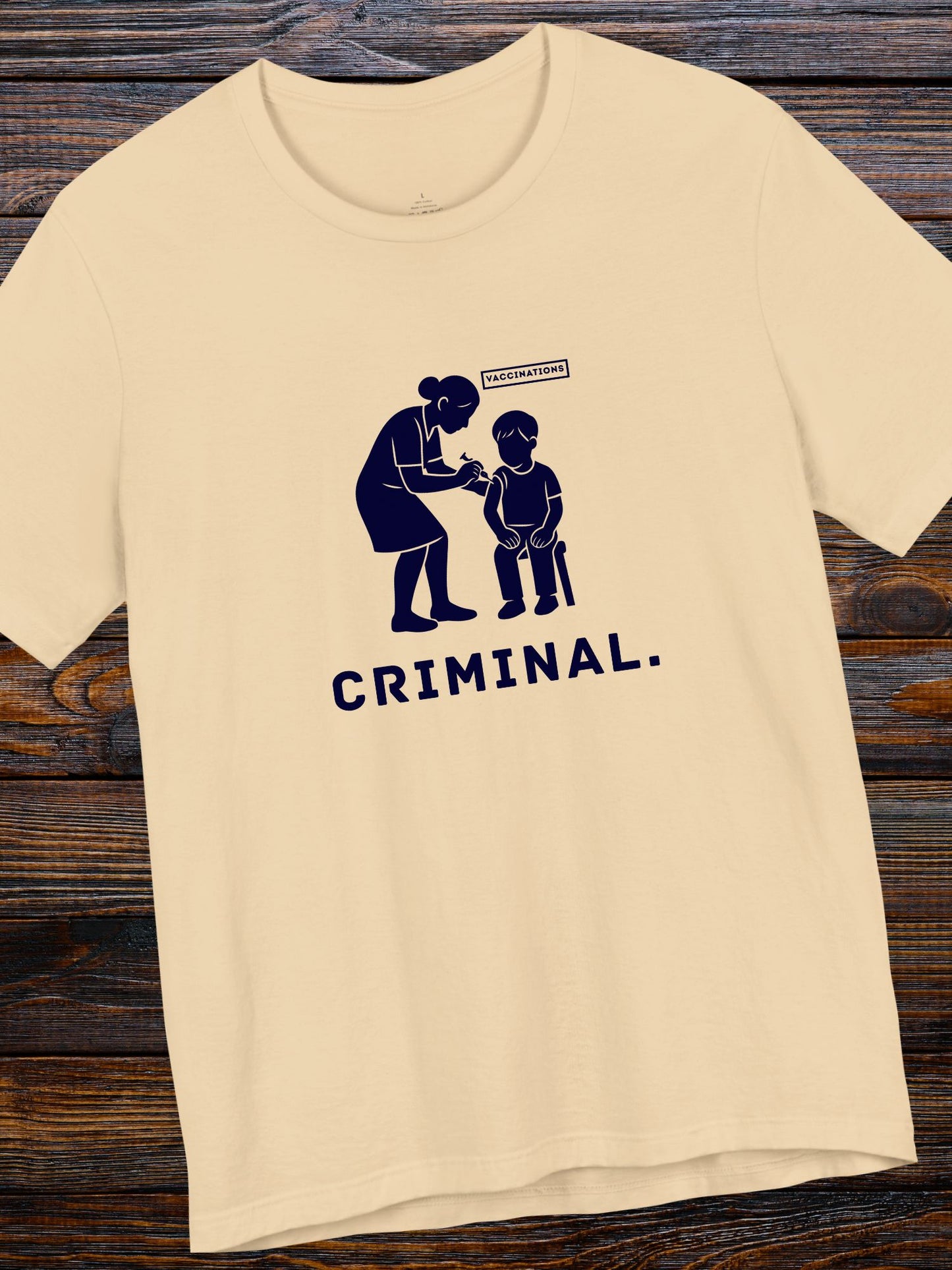 'Criminal.' Child being Vaccinated Graphic Unisex T-Shirt, Anti-Vaccination Wear, Anti-Child Abuse Shirt, Crime Awareness Tee