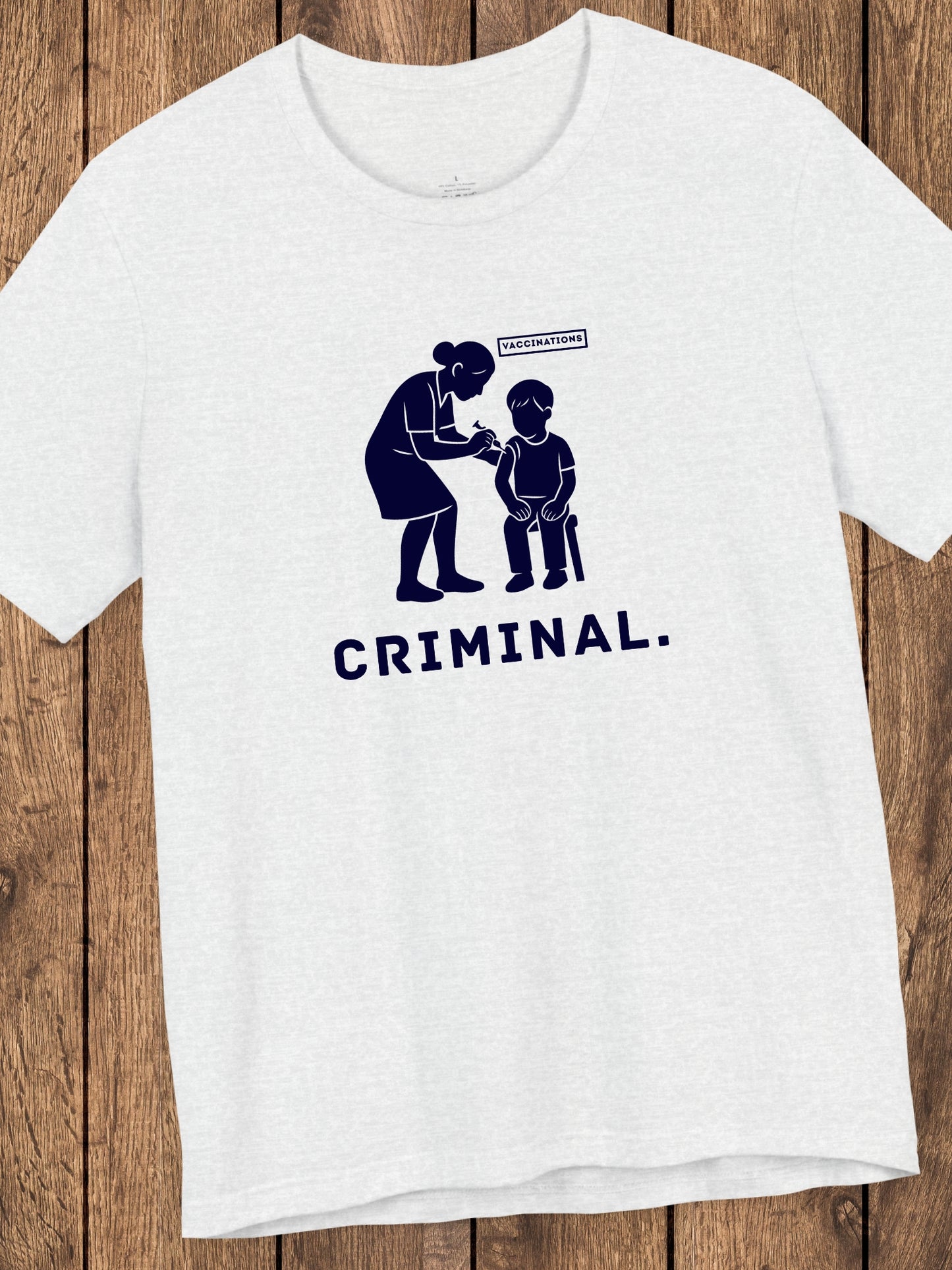'Criminal.' Child being Vaccinated Graphic Unisex T-Shirt, Anti-Vaccination Wear, Anti-Child Abuse Shirt, Crime Awareness Tee
