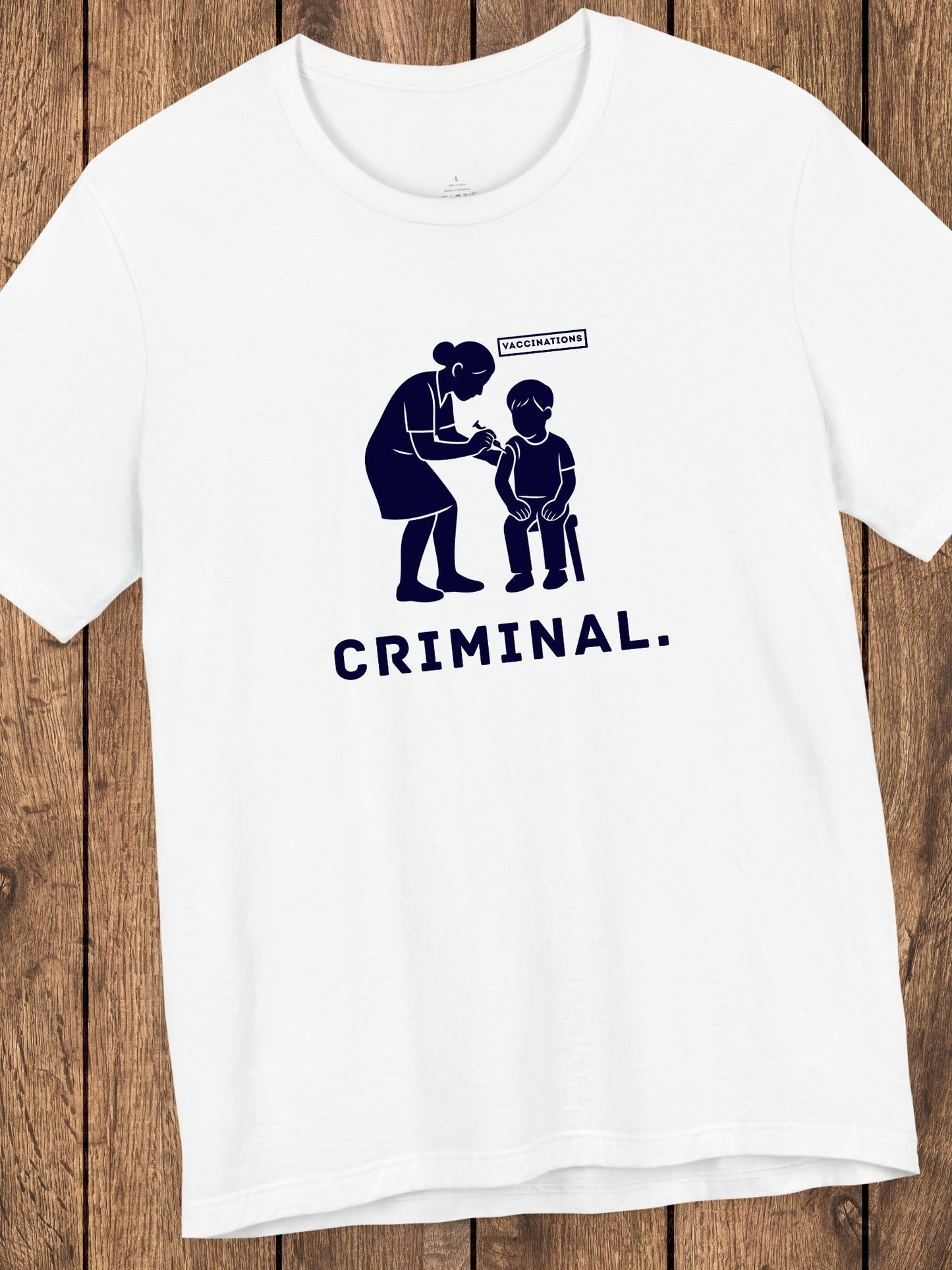 'Criminal.' Child being Vaccinated Graphic Unisex T-Shirt, Anti-Vaccination Wear, Anti-Child Abuse Shirt, Crime Awareness Tee