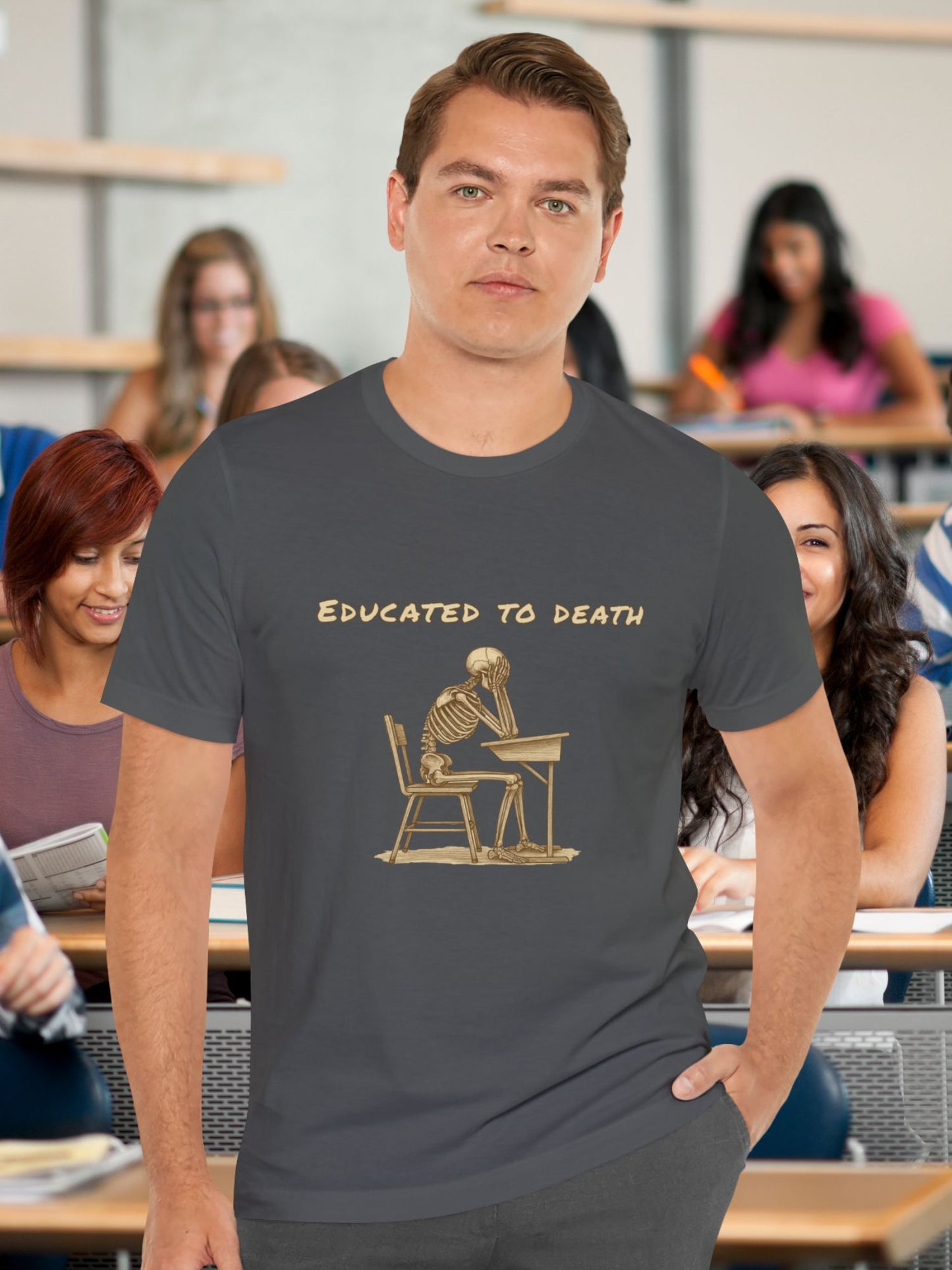 'Educated to Death' Graphic Unisex T-Shirt, Casual Wear, Gift for Students, Back to School, Graduation Tee, School Wear