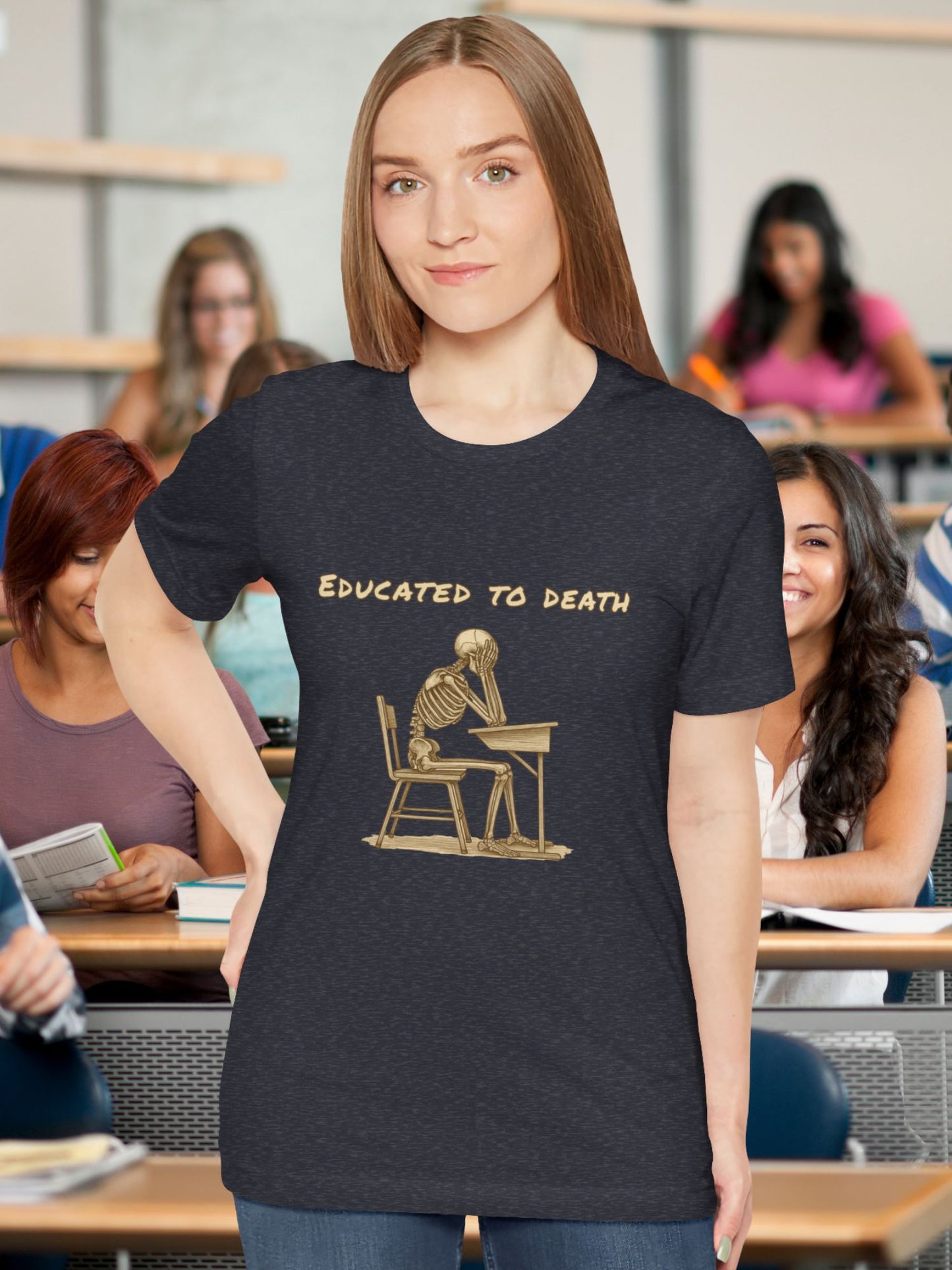 'Educated to Death' Graphic Unisex T-Shirt, Casual Wear, Gift for Students, Back to School, Graduation Tee, School Wear