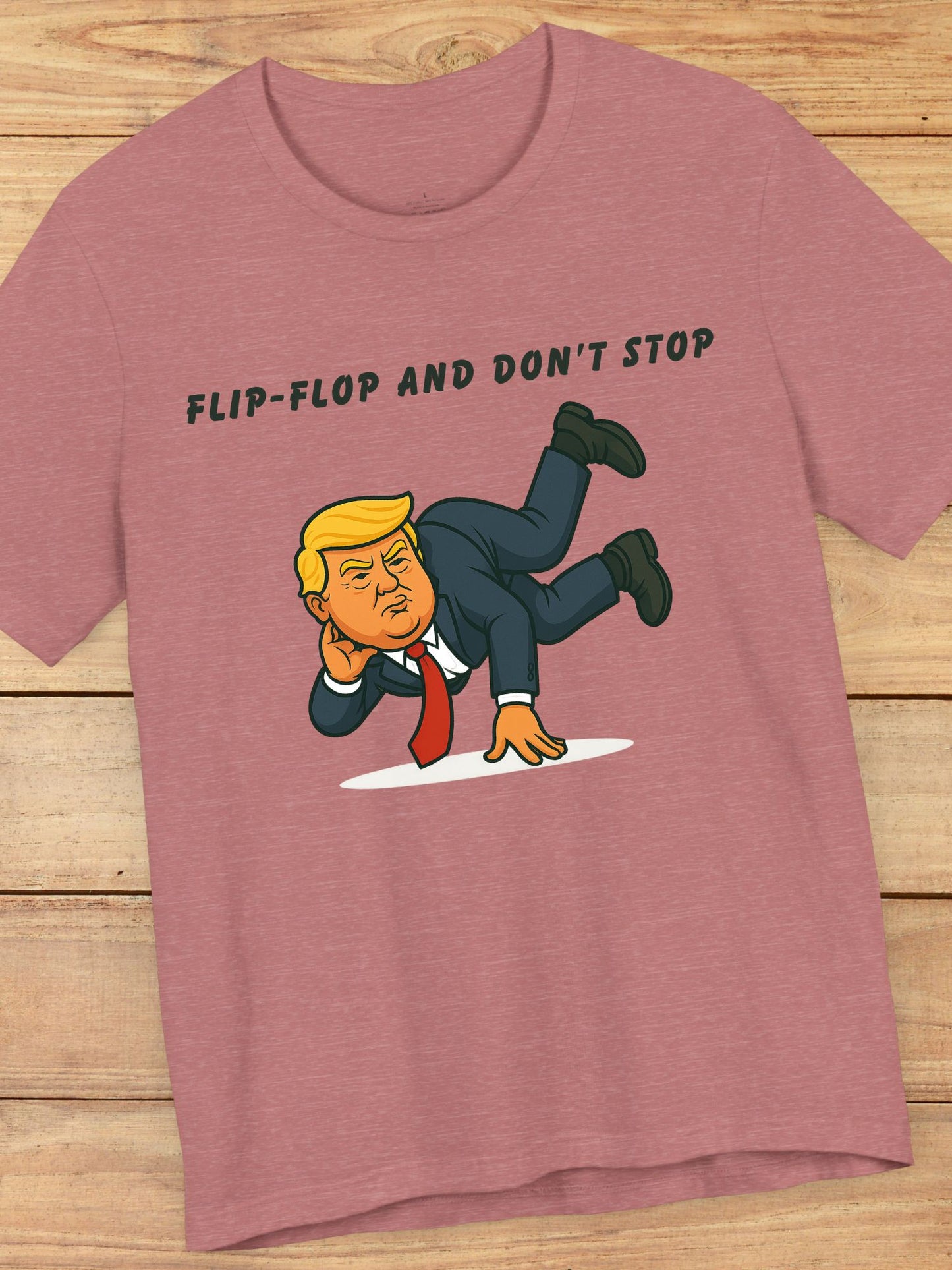 'Flip-Flop and Don't Stop' Breakdancing President Unisex T-Shirt
