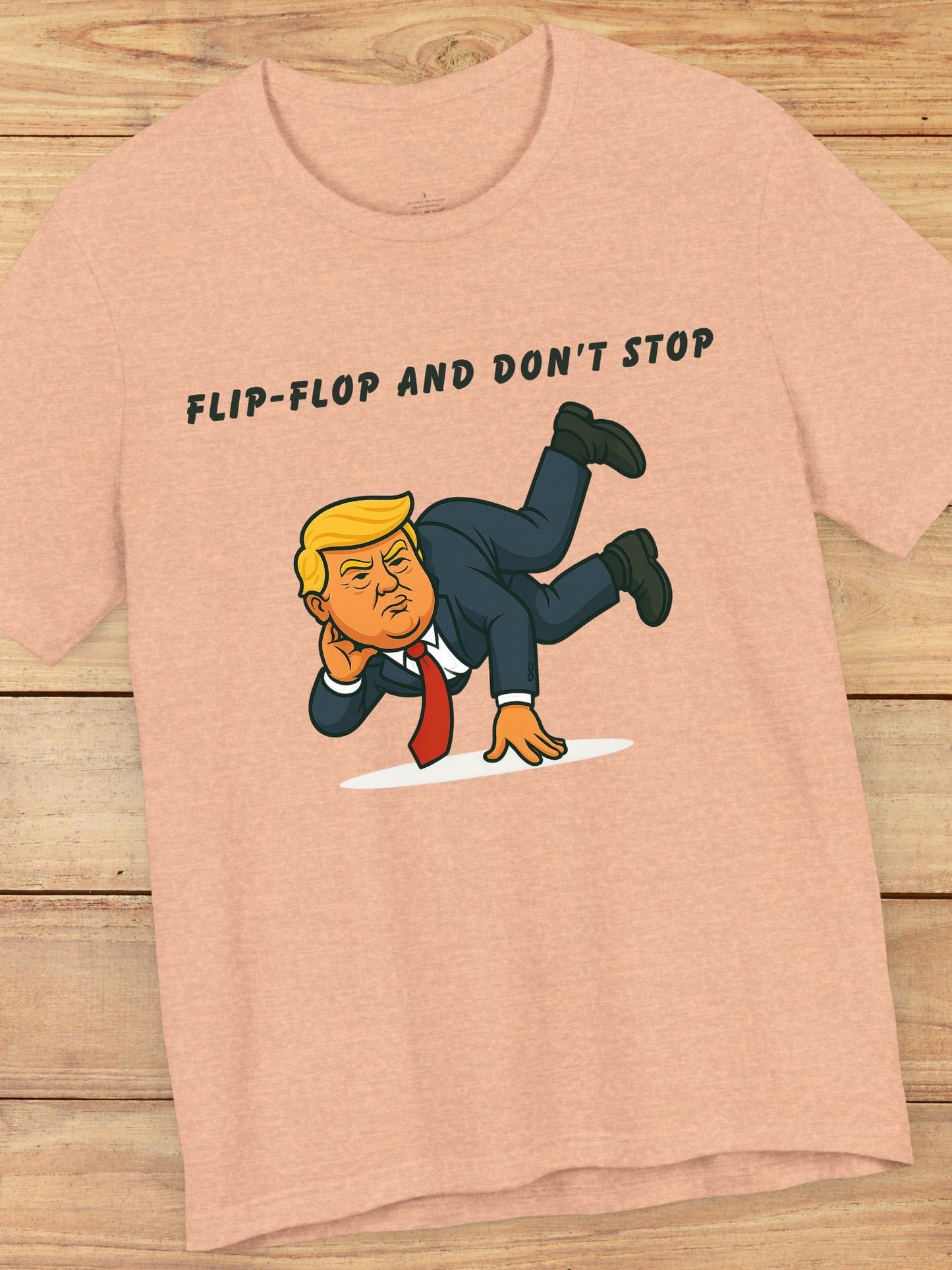 'Flip-Flop and Don't Stop' Breakdancing President Unisex T-Shirt