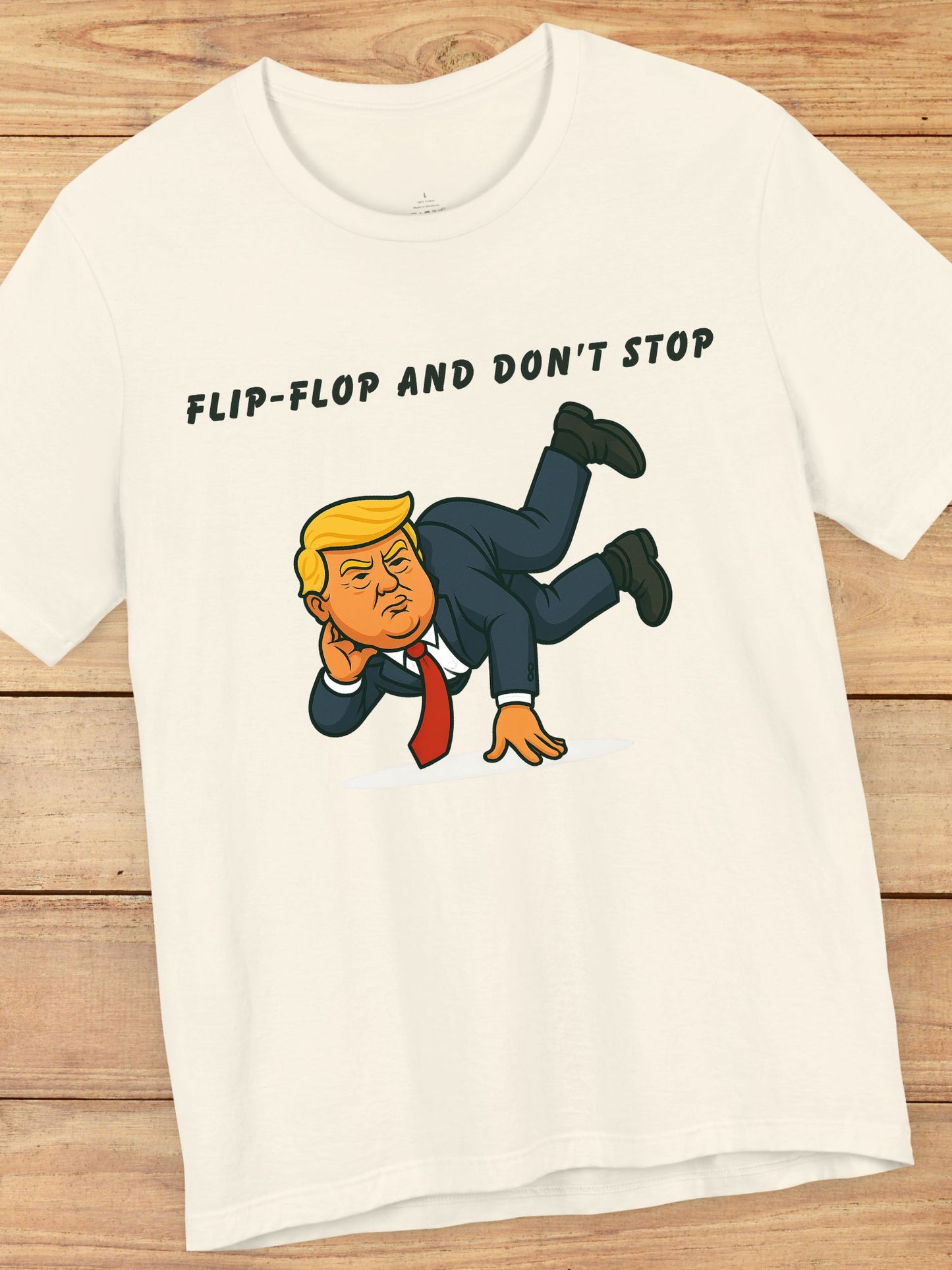 'Flip-Flop and Don't Stop' Breakdancing President Unisex T-Shirt