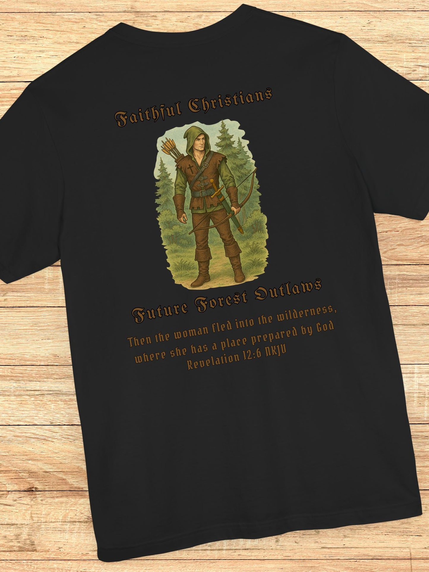 'Faithful Christians, Future Forest Outlaws' Woodsman Graphic Unisex T-Shirt, Bible Verse Revelation 12:6,  Christian Apparel, Archery Hunter Tee