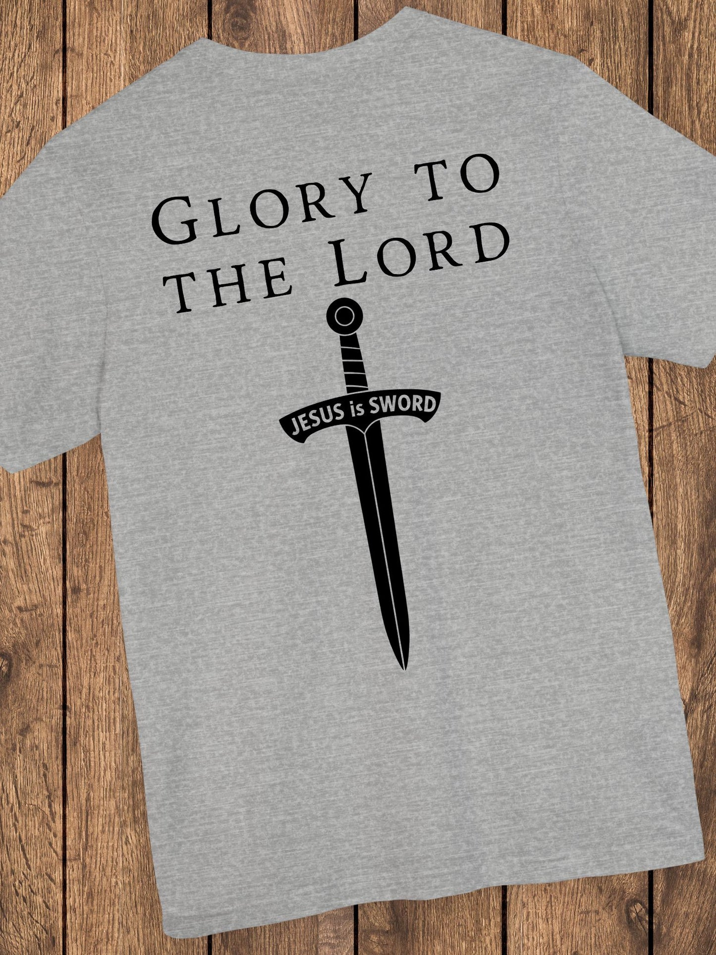 'Glory to the Lord, Jesus is Sword' Unisex T-Shirt, Christian Apparel