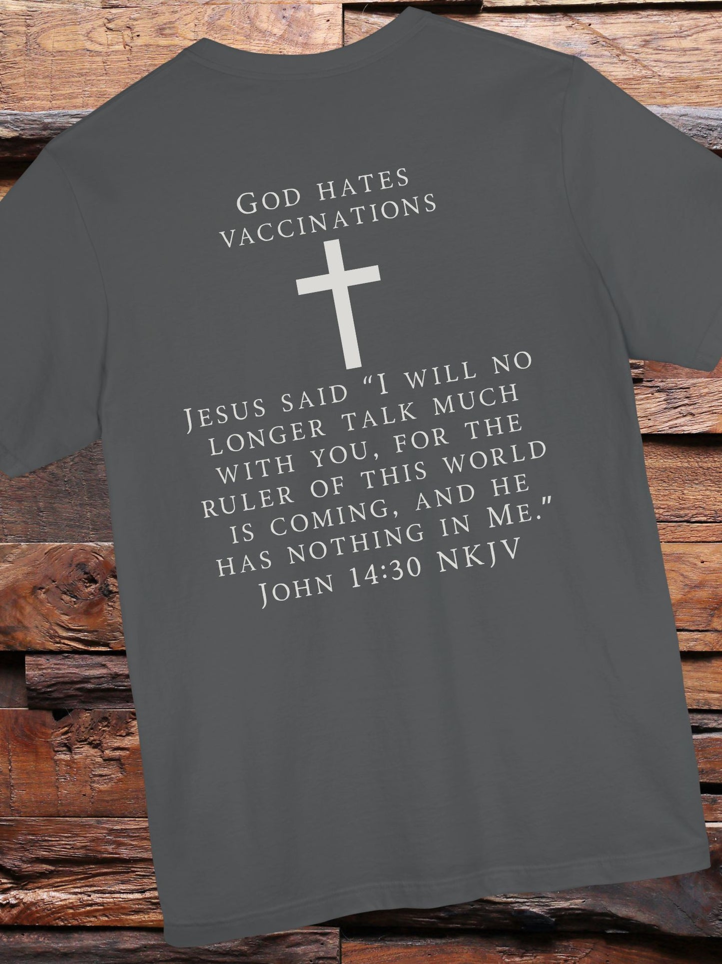 "God Hates Vaccinations" Christian Unisex T-Shirt