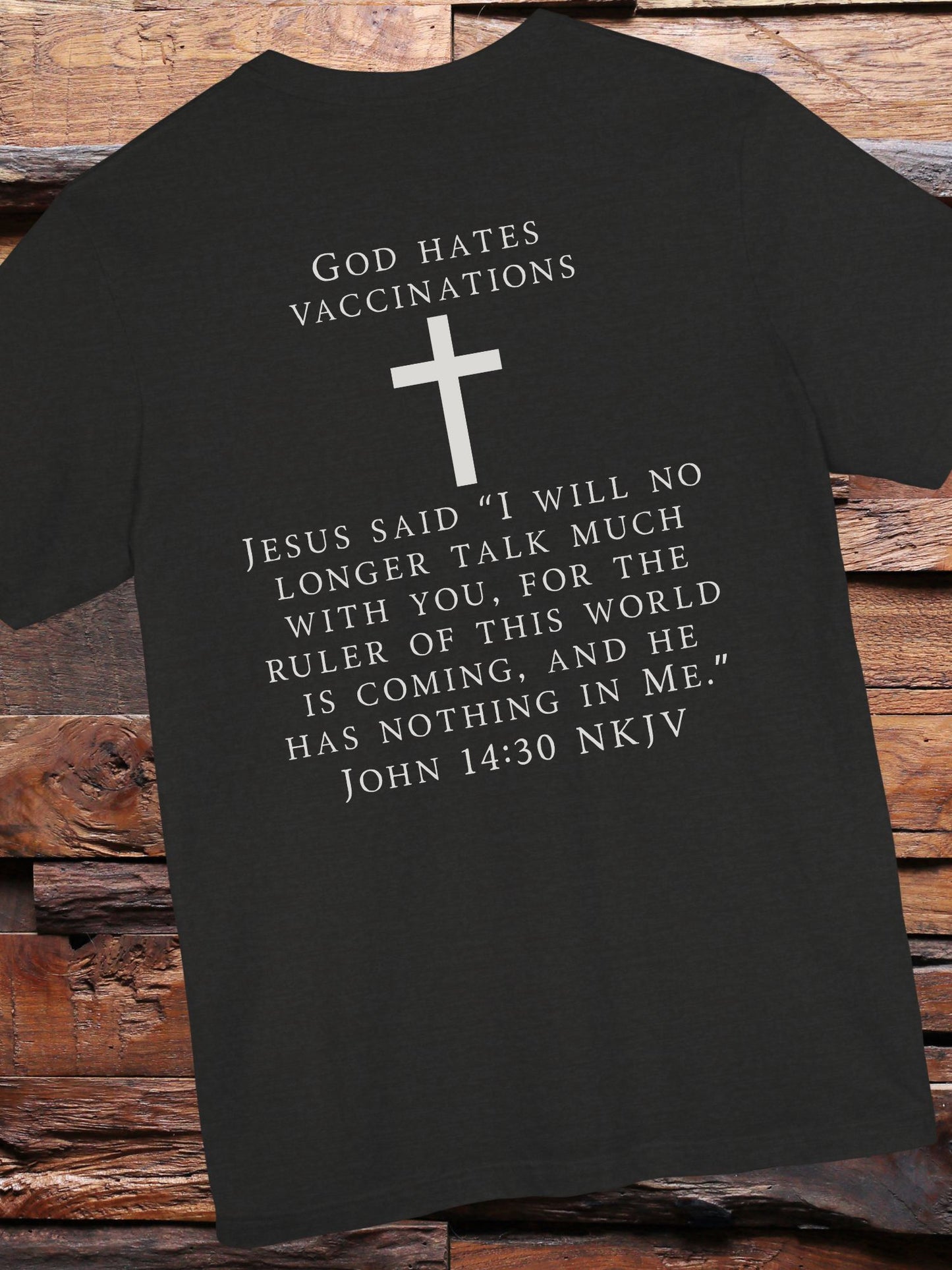"God Hates Vaccinations" Christian Unisex T-Shirt