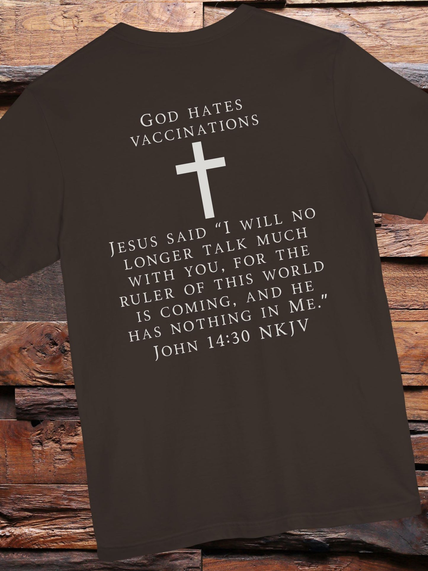 "God Hates Vaccinations" Christian Unisex T-Shirt