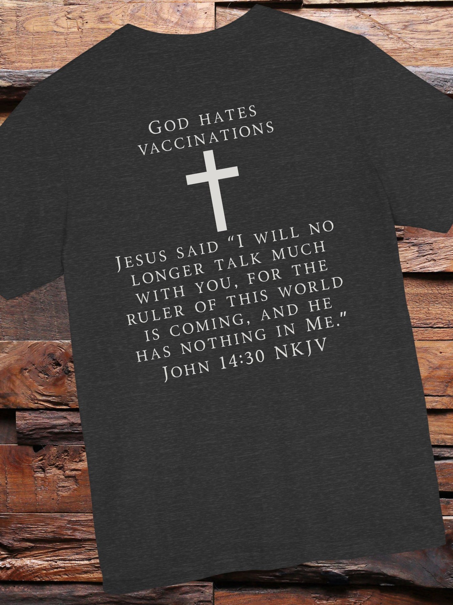 "God Hates Vaccinations" Christian Unisex T-Shirt
