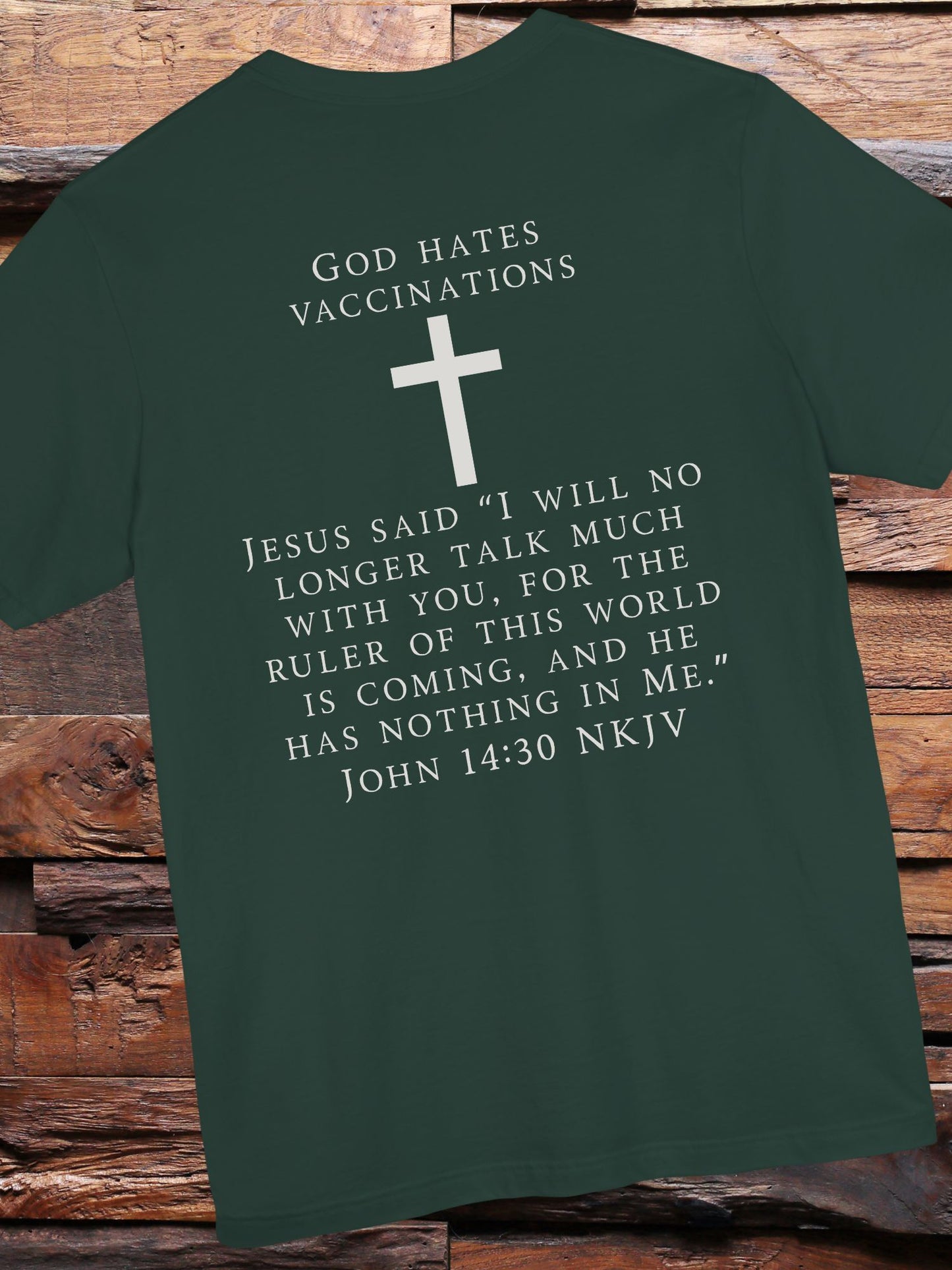"God Hates Vaccinations" Christian Unisex T-Shirt