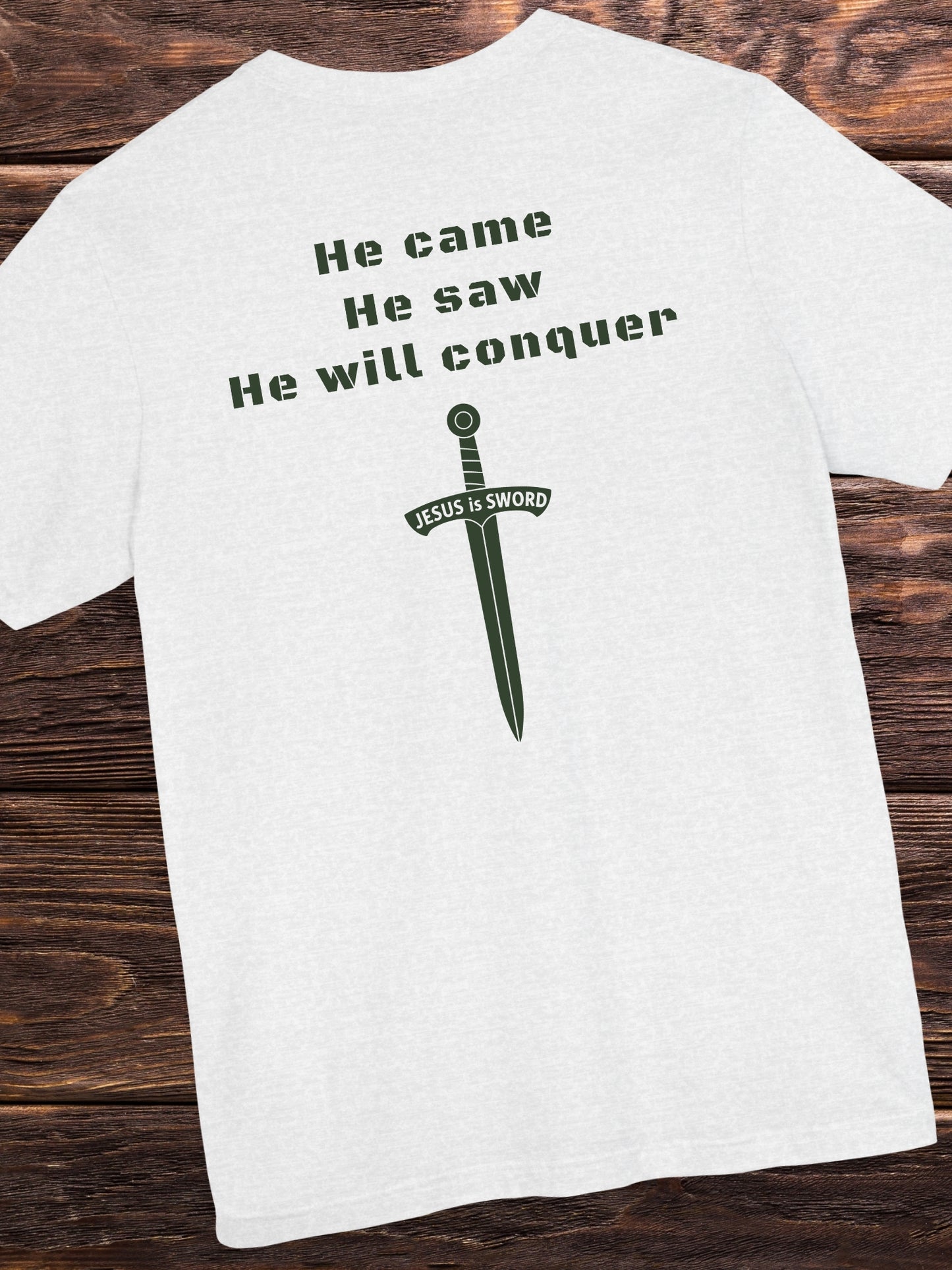 He came, He saw, He will conquer, JESUS is SWORD' Unisex T-Shirt, Christian Apparel