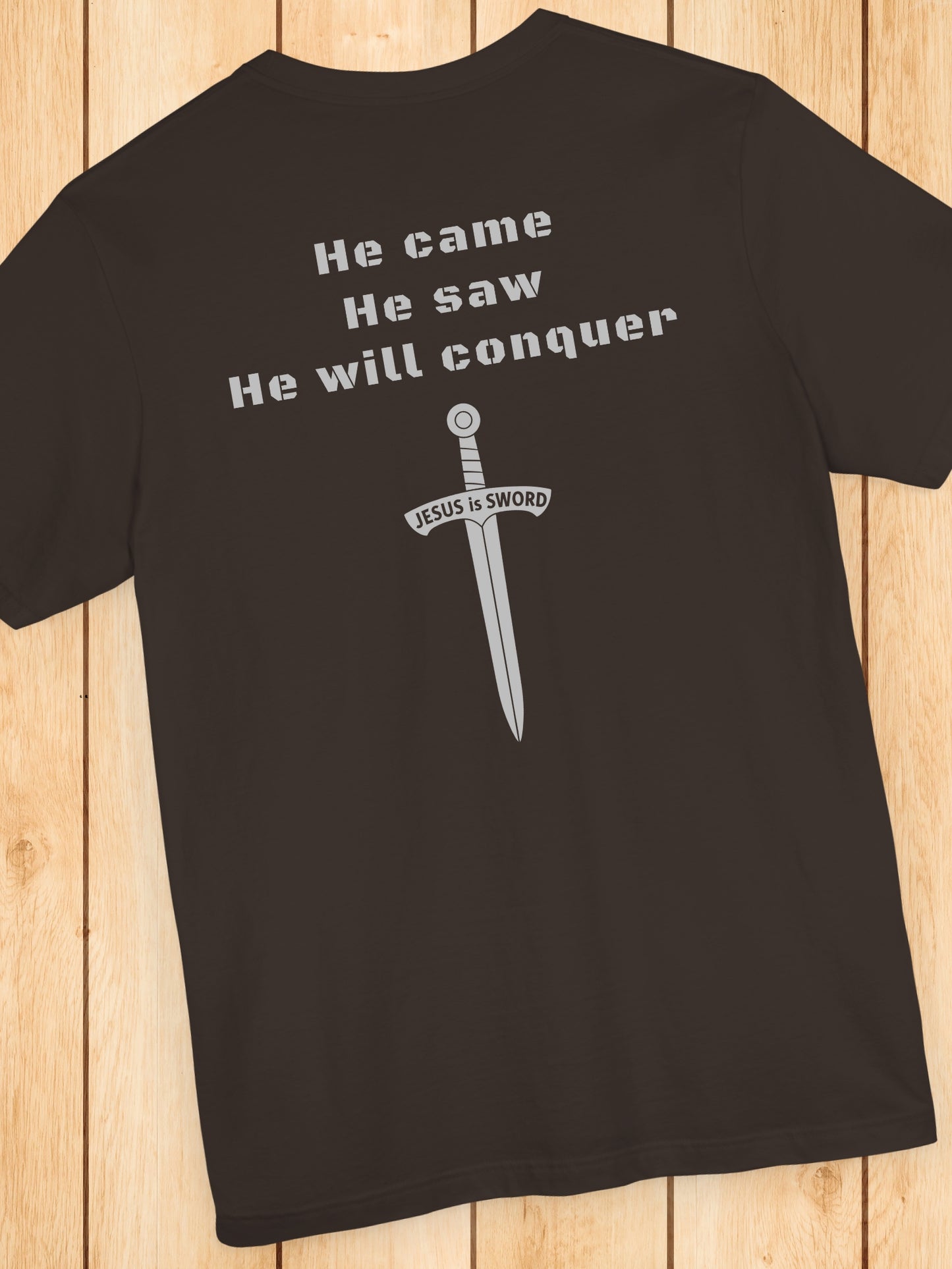 He came, He saw, He will conquer, JESUS is SWORD' Unisex T-Shirt, Christian Apparel