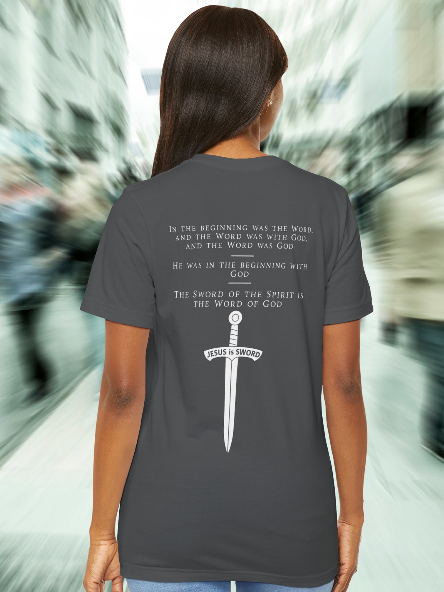 'In the beginning was the Word and the Word was with God, and the Word was God, He was in the beginning with God, The Sword of the Spirit is the Word of God, Jesus is Sword' Unisex T-Shirt, Chrsitian Apparel, Jesus Tee, Bible Verses