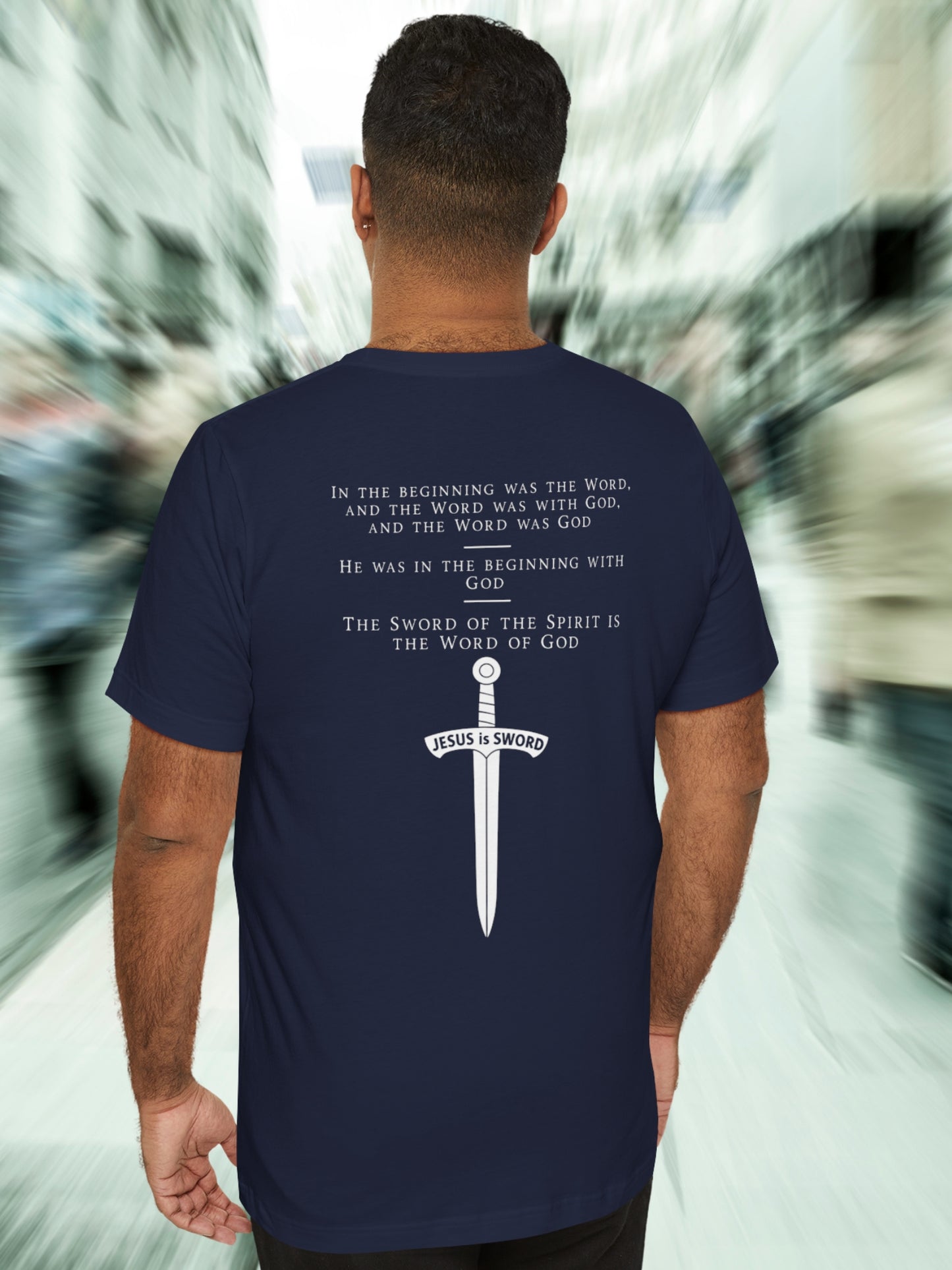 'In the beginning was the Word and the Word was with God, and the Word was God, He was in the beginning with God, The Sword of the Spirit is the Word of God, Jesus is Sword' Unisex T-Shirt, Chrsitian Apparel, Jesus Tee, Bible Verses