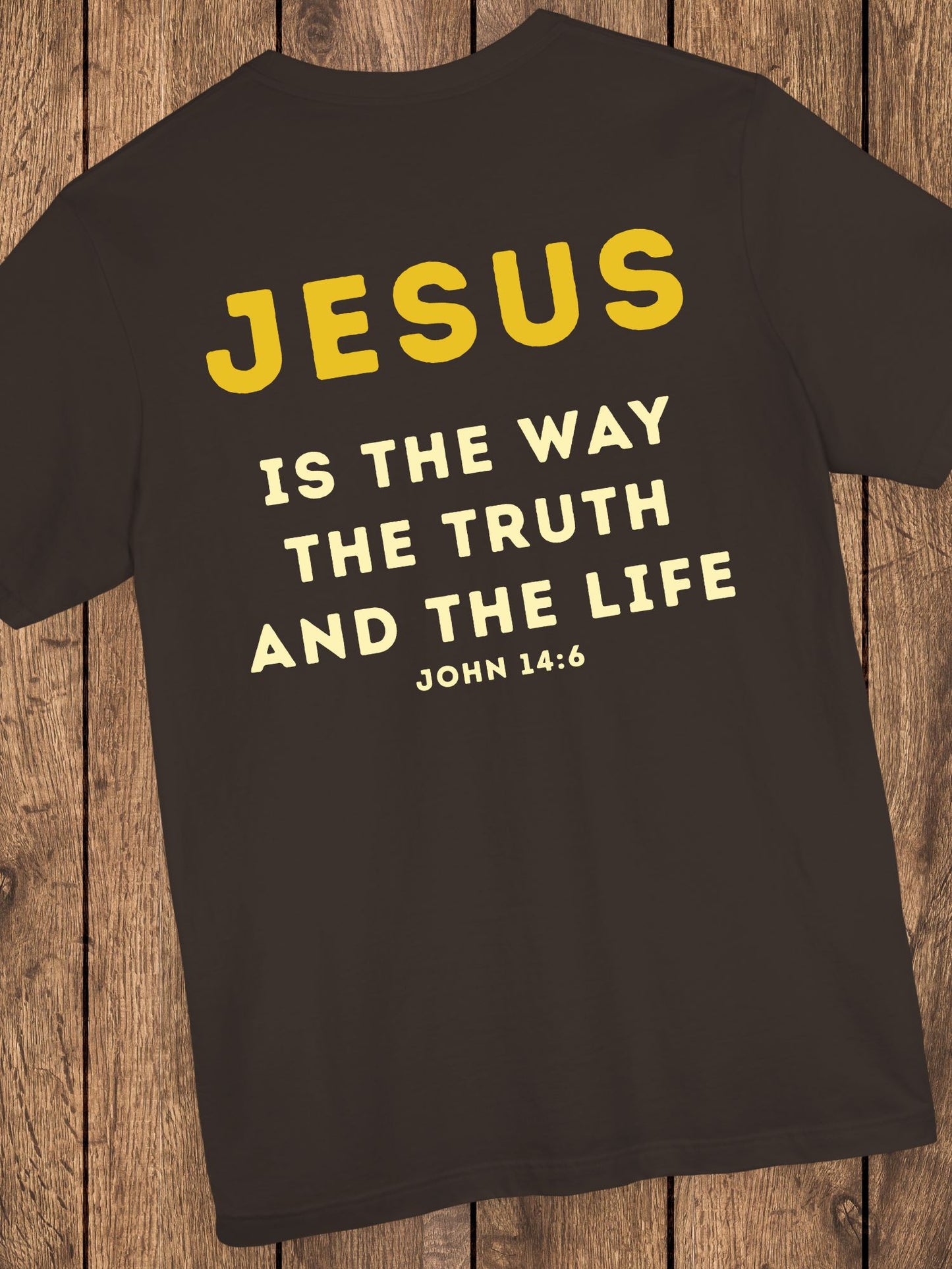 'JESUS is the Way the Truth and the Life' Unisex T-Shirt, Christian Apparel, Bible Verse, John 14:6