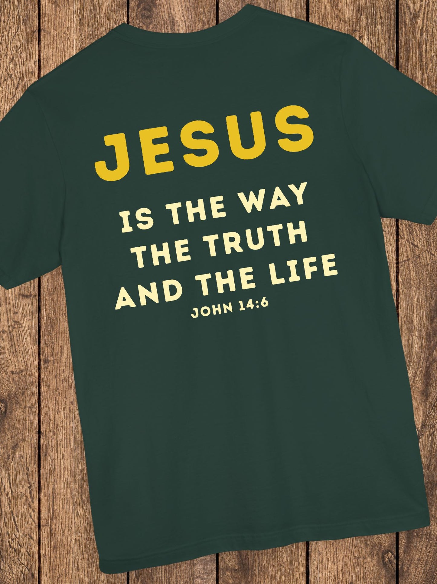 'JESUS is the Way the Truth and the Life' Unisex T-Shirt, Christian Apparel, Bible Verse, John 14:6