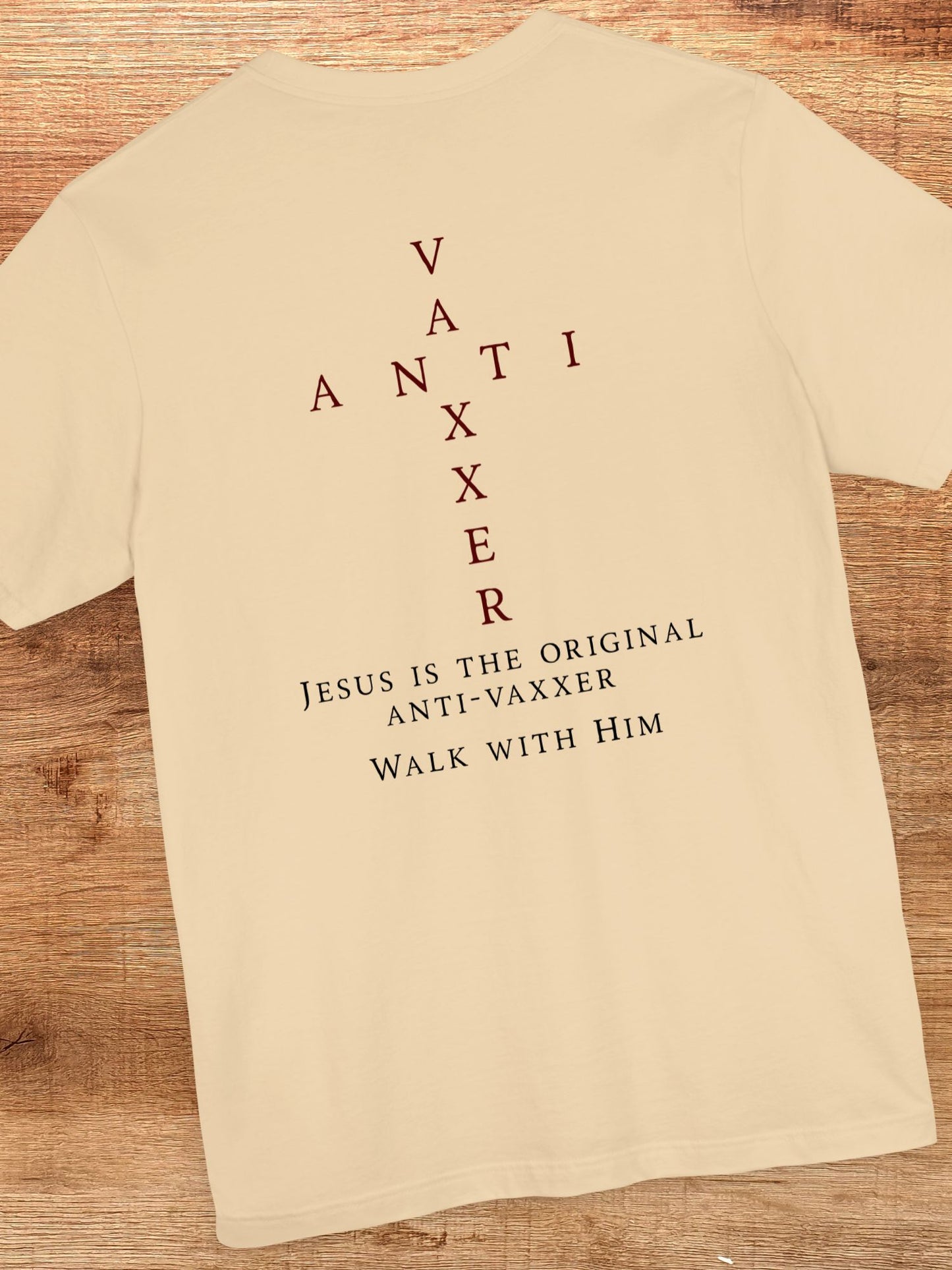 'Jesus is the Original Anti-Vaxxer, Walk with Him' Unisex T-Shirt, Christian Apparel