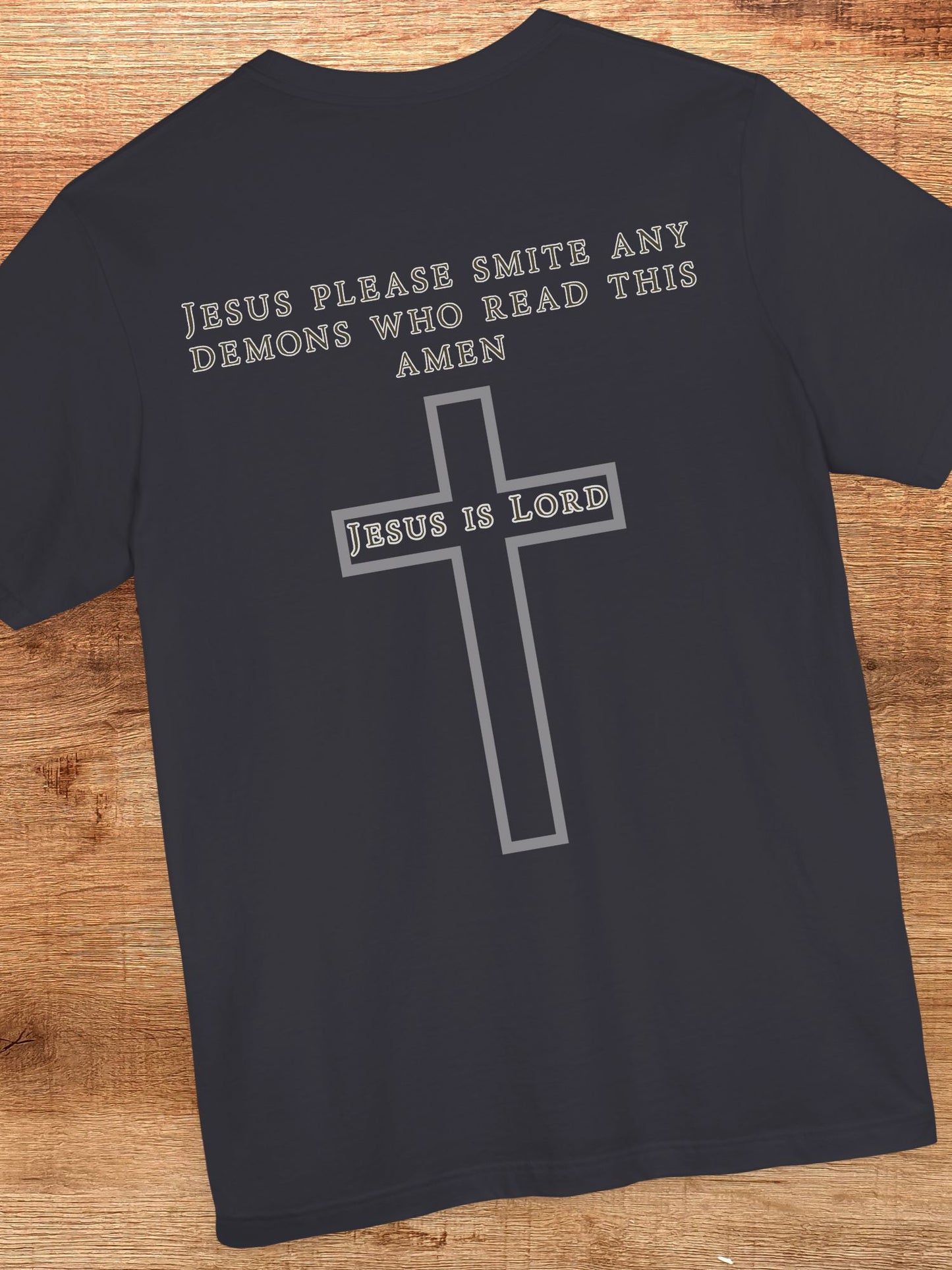 'Jesus Please Smite Any Demons Who Read This, Amen' Unisex T-Shirt, Christian Apparel, Prayer to Jesus Tee