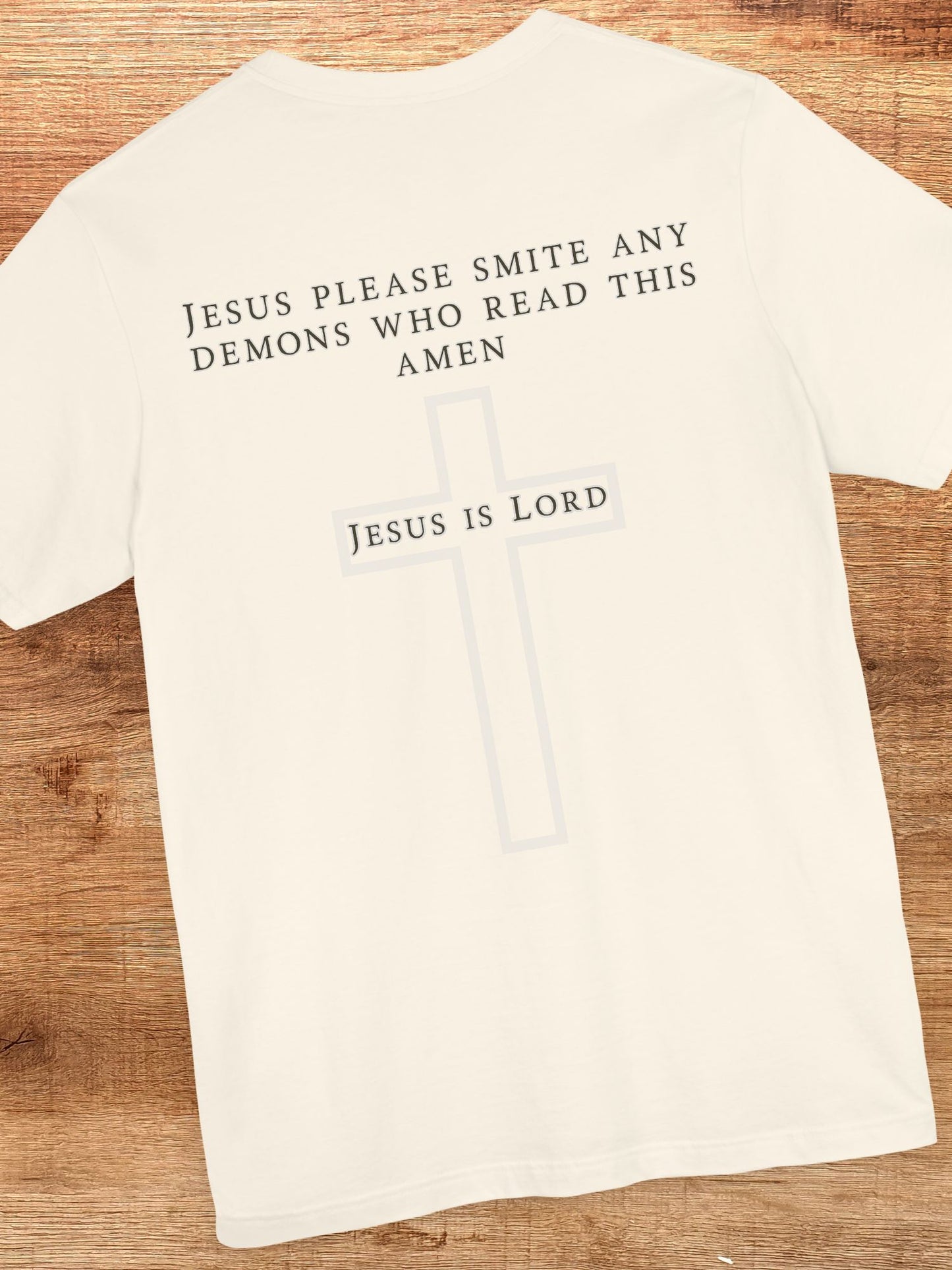 'Jesus Please Smite Any Demons Who Read This, Amen' Unisex T-Shirt, Christian Apparel, Prayer to Jesus Tee