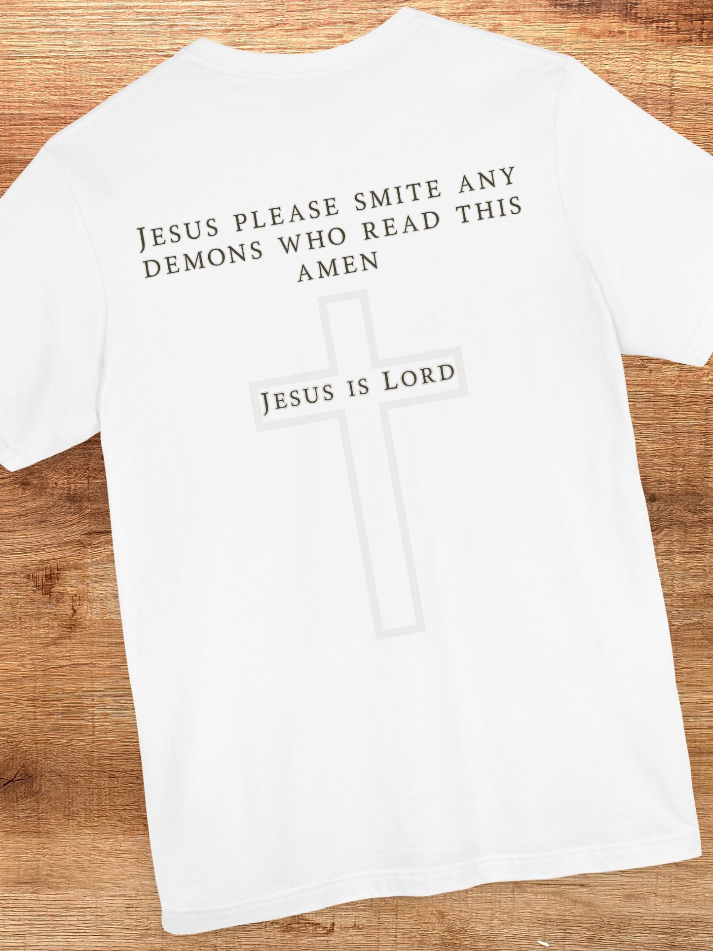 'Jesus Please Smite Any Demons Who Read This, Amen' Unisex T-Shirt, Christian Apparel, Prayer to Jesus Tee