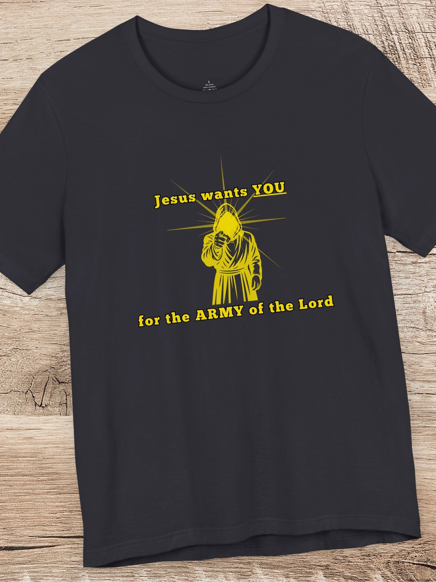 'Jesus Wants YOU, For the Army of the Lord' Tee, Unisex Christian T-Shirt