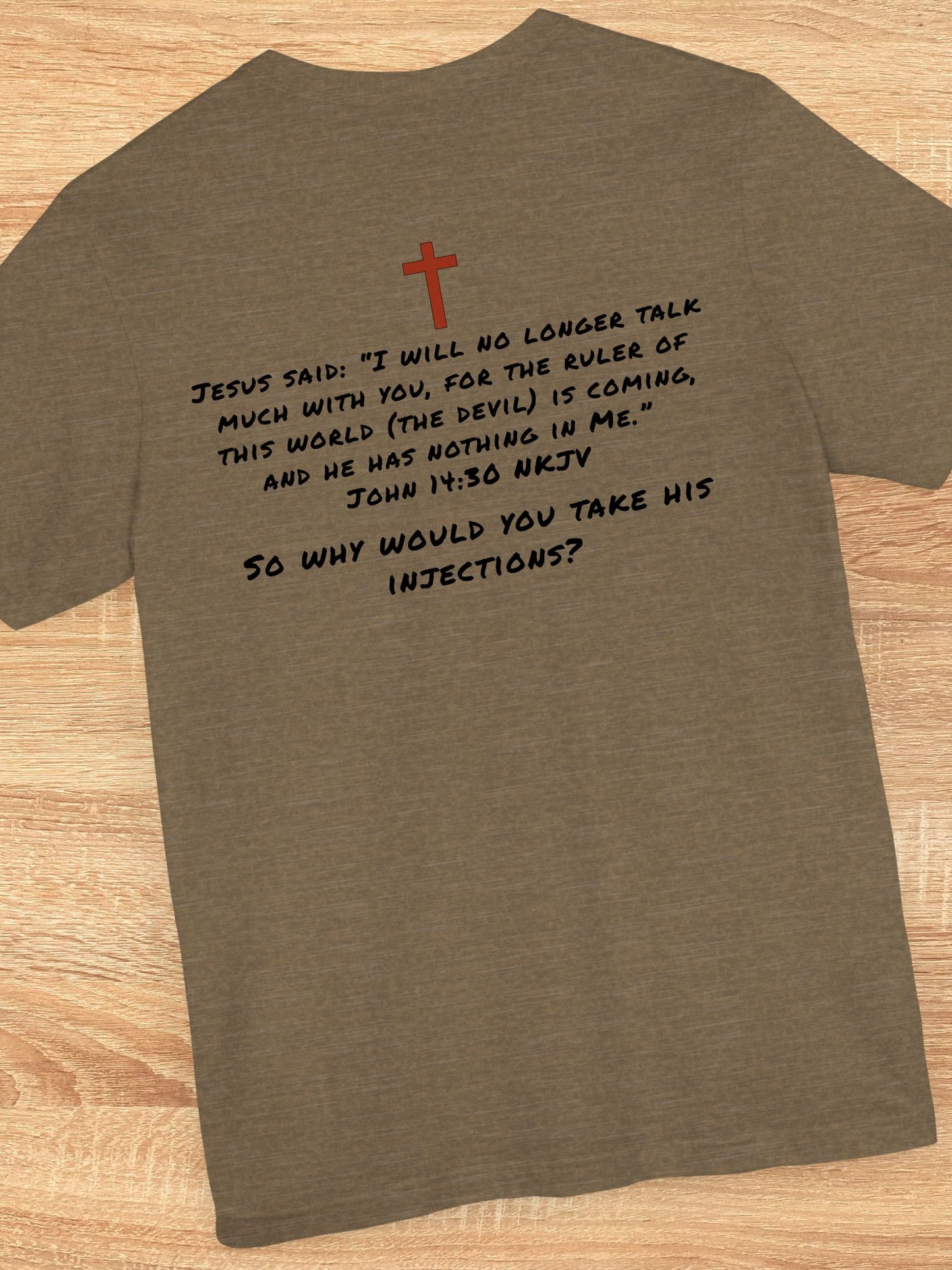 Anti-Vaccination Christian Unisex T-Shirt, 'The Ruler of This World' Tee, Clean Blood Advocacy Apparel, Jesus Quote Tee, John 14:30 Verse T-Shirt
