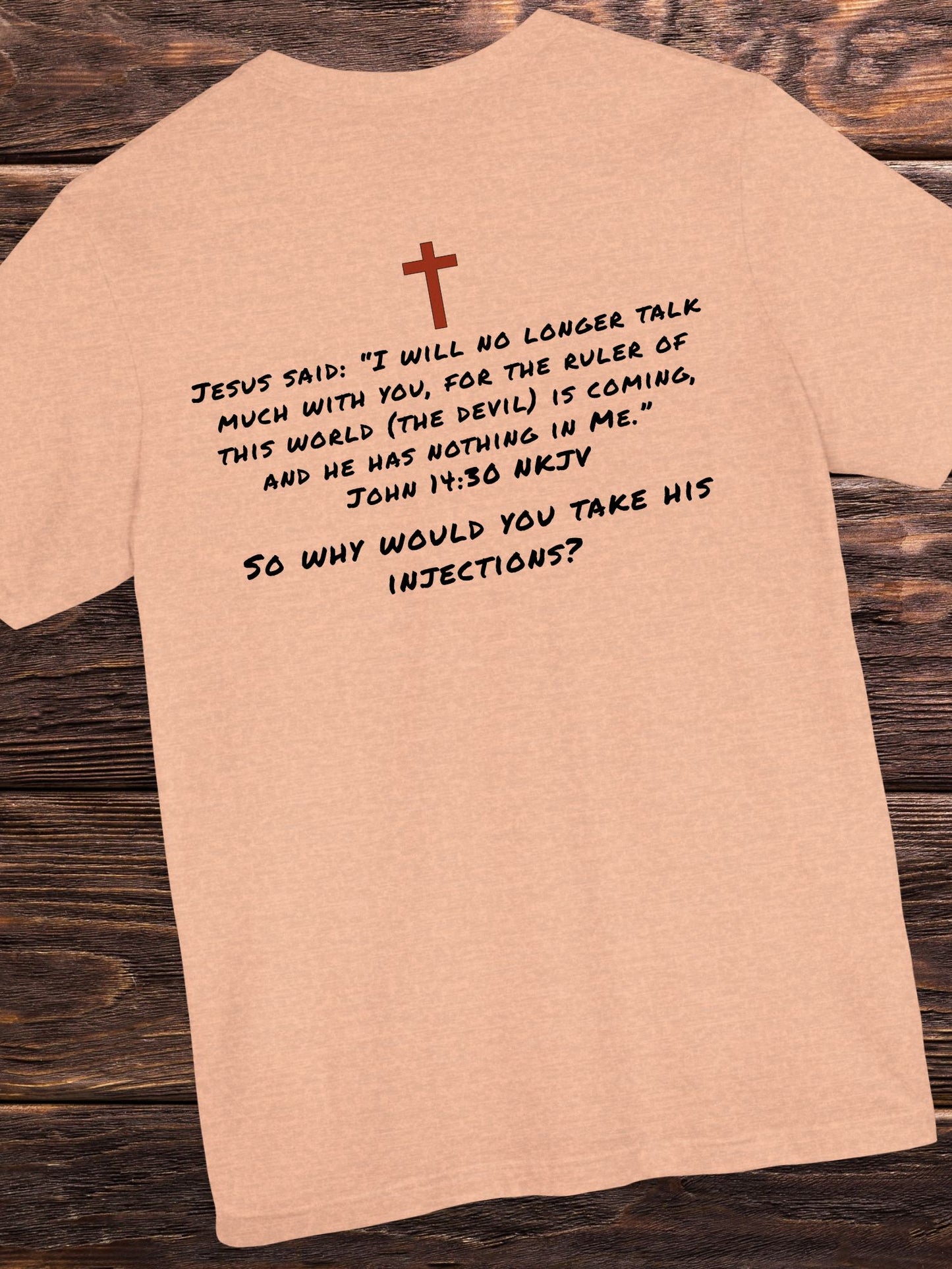 Anti-Vaccination Christian Unisex T-Shirt, 'The Ruler of This World' Tee, Clean Blood Advocacy Apparel, Jesus Quote Tee, John 14:30 Verse T-Shirt