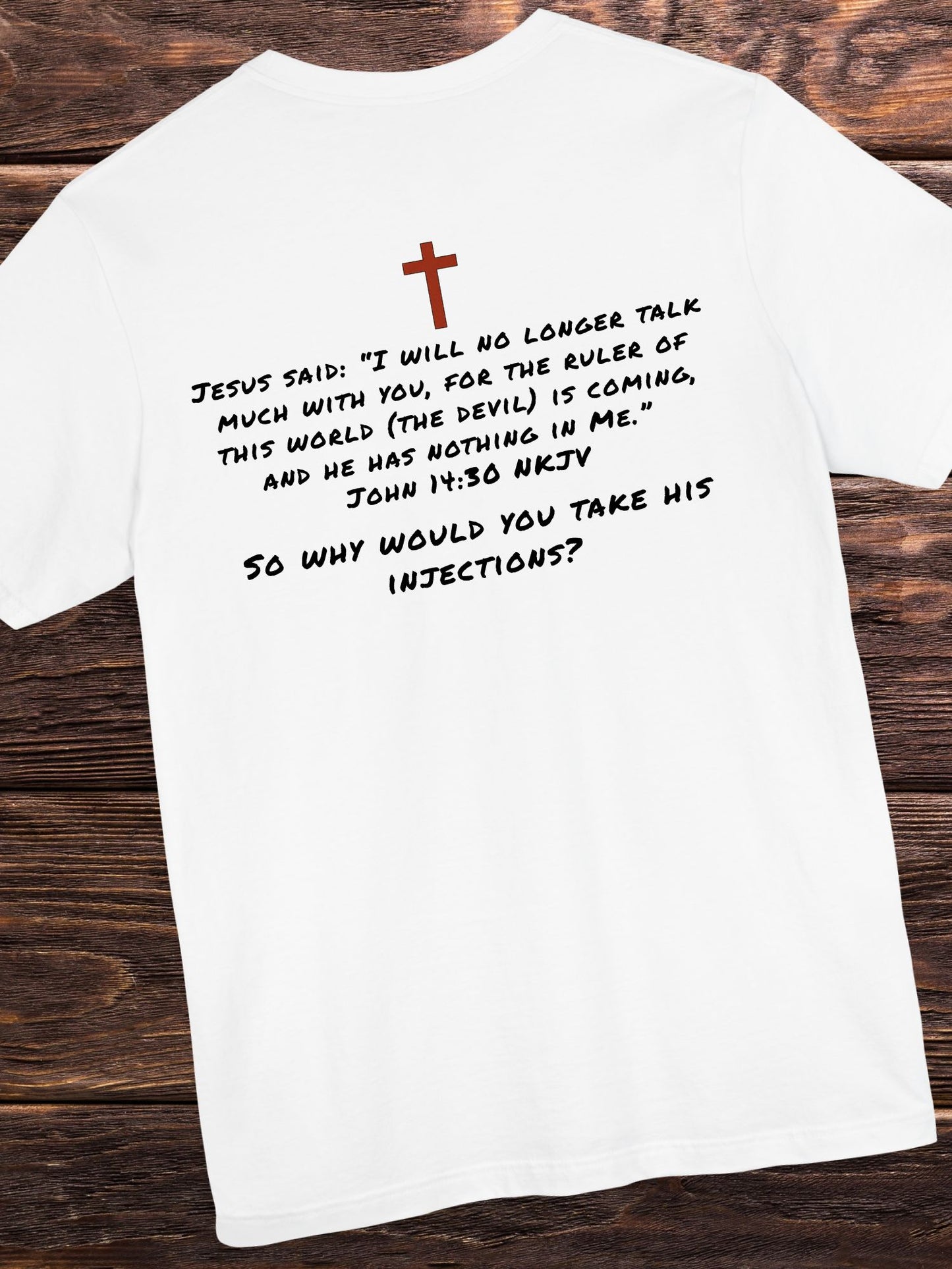 Anti-Vaccination Christian Unisex T-Shirt, 'The Ruler of This World' Tee, Clean Blood Advocacy Apparel, Jesus Quote Tee, John 14:30 Verse T-Shirt