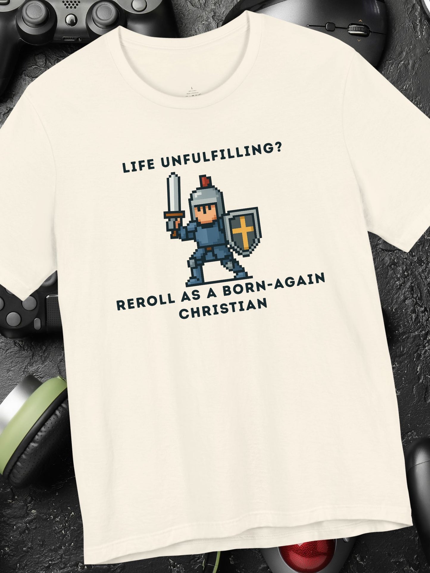 'Life Unfulfilling? Reroll as a Born-Again Christian' Unisex T-Shirt, Christian Gift, Religious Apparel, Gamer T-Shirt, Motivational Message