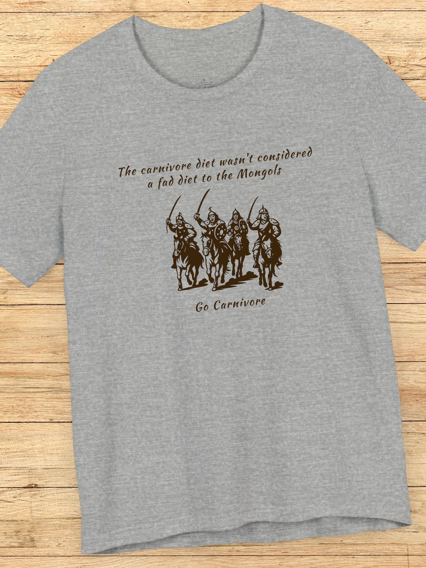 'The Carnivore Diet Wasn't Considered a Fad Diet to the Mongols' Mongol Warrior Graphic Unisex T-Shirt, Carnivore Diet Apparel, Anti-Vegan Wear, Health and Wellness Tee