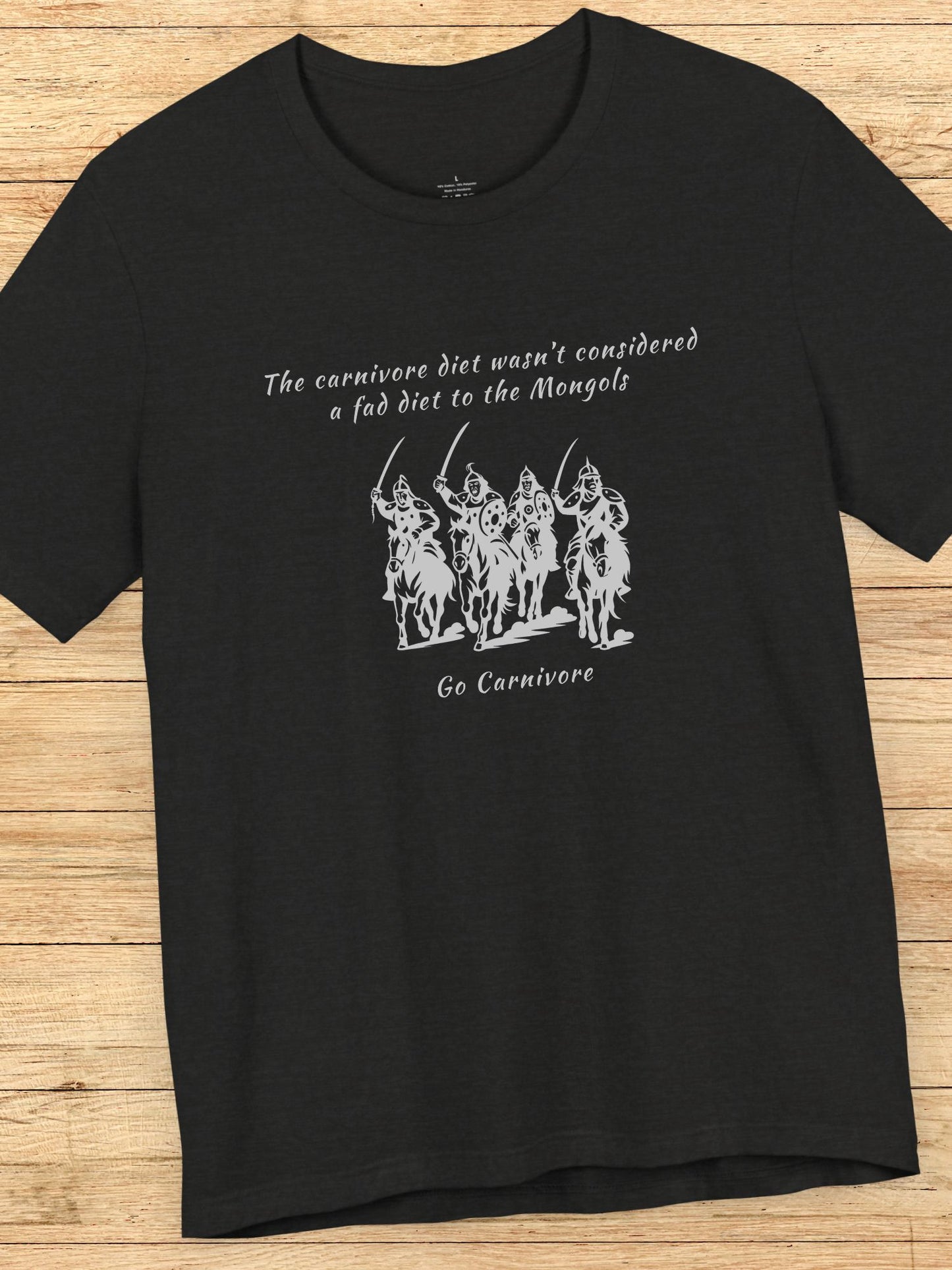 'The Carnivore Diet Wasn't Considered a Fad Diet to the Mongols' Mongol Warrior Graphic Unisex T-Shirt, Carnivore Diet Apparel, Anti-Vegan Wear, Health and Wellness Tee