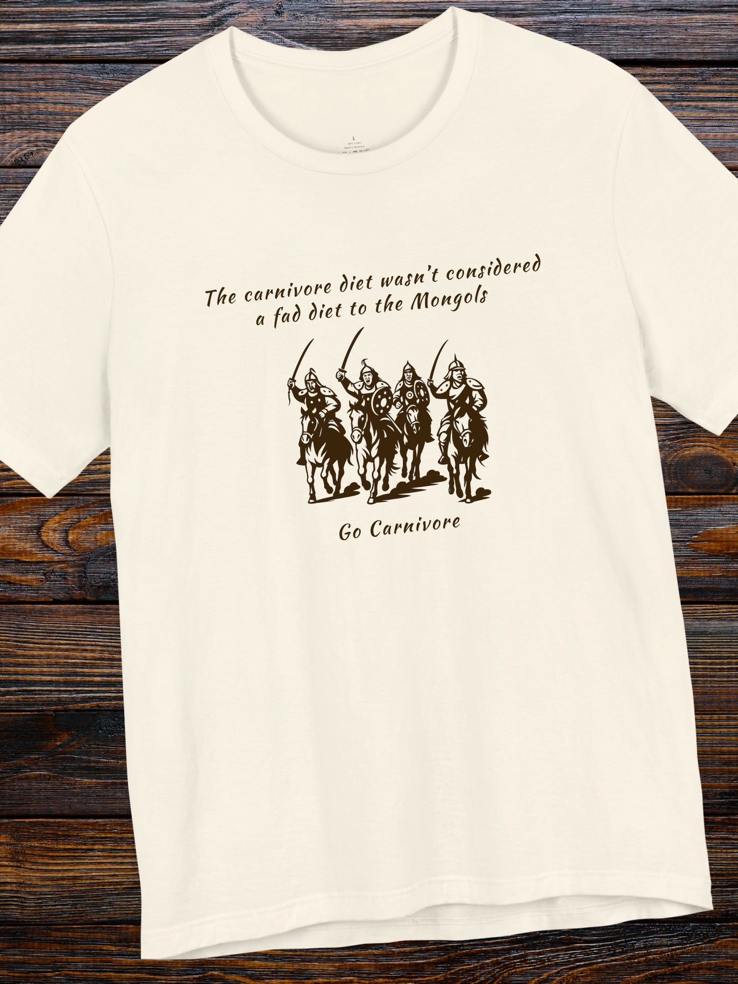 'The Carnivore Diet Wasn't Considered a Fad Diet to the Mongols' Mongol Warrior Graphic Unisex T-Shirt, Carnivore Diet Apparel, Anti-Vegan Wear, Health and Wellness Tee