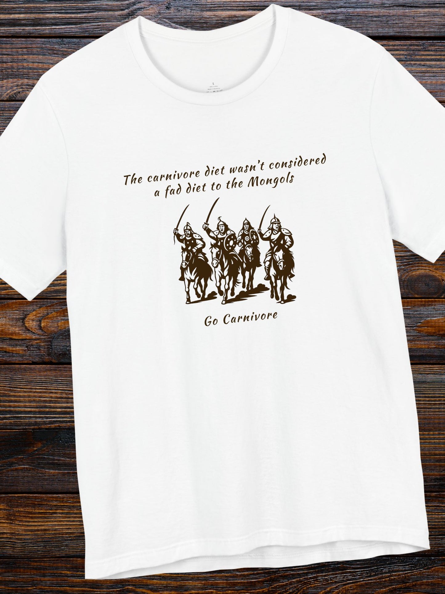 'The Carnivore Diet Wasn't Considered a Fad Diet to the Mongols' Mongol Warrior Graphic Unisex T-Shirt, Carnivore Diet Apparel, Anti-Vegan Wear, Health and Wellness Tee
