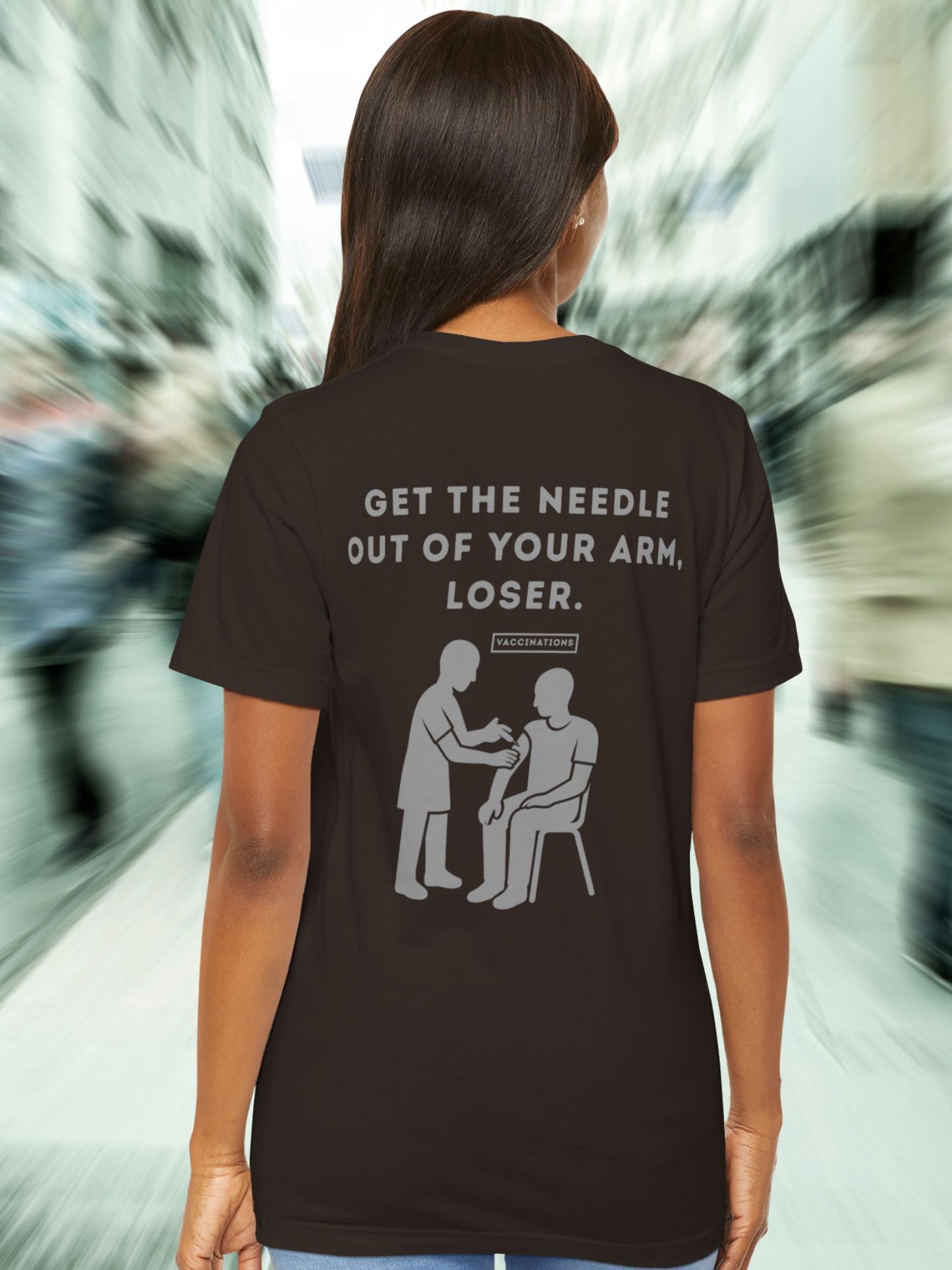 'Get the Needle Out of Your Arm, Loser' Graphic Unisex T-Shirt, Ant-Vaccination Tee, Freedom Apparel