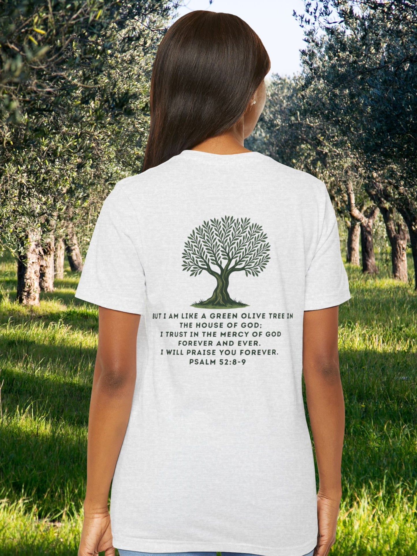 'But I am like a green olive tree in the house of God...' Unisex T-Shirt, Bible Verse Psalm 52 Tee, Christian Apparel