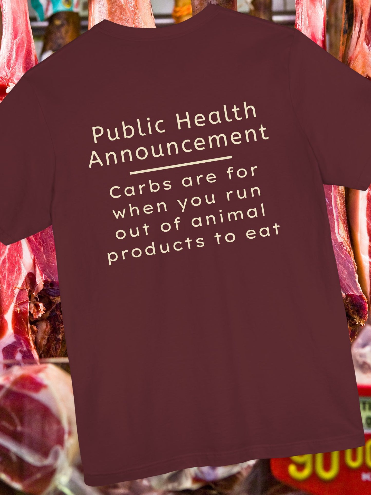"Public Health Announcement" Unisex T-Shirt, Carnivore Gift, Anti-Vegan Apparel