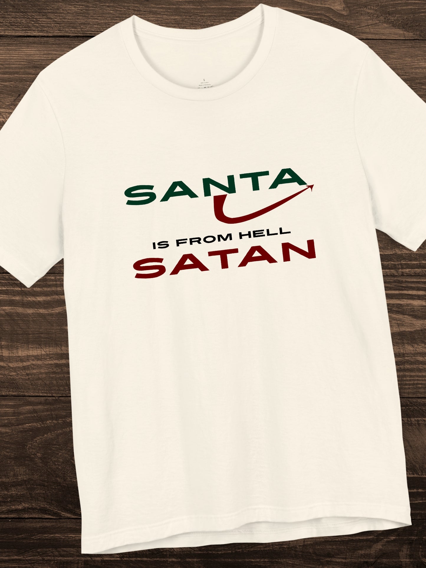 'Santa Is From Hell' Unisex T-Shirt, Anti-Santa Tee
