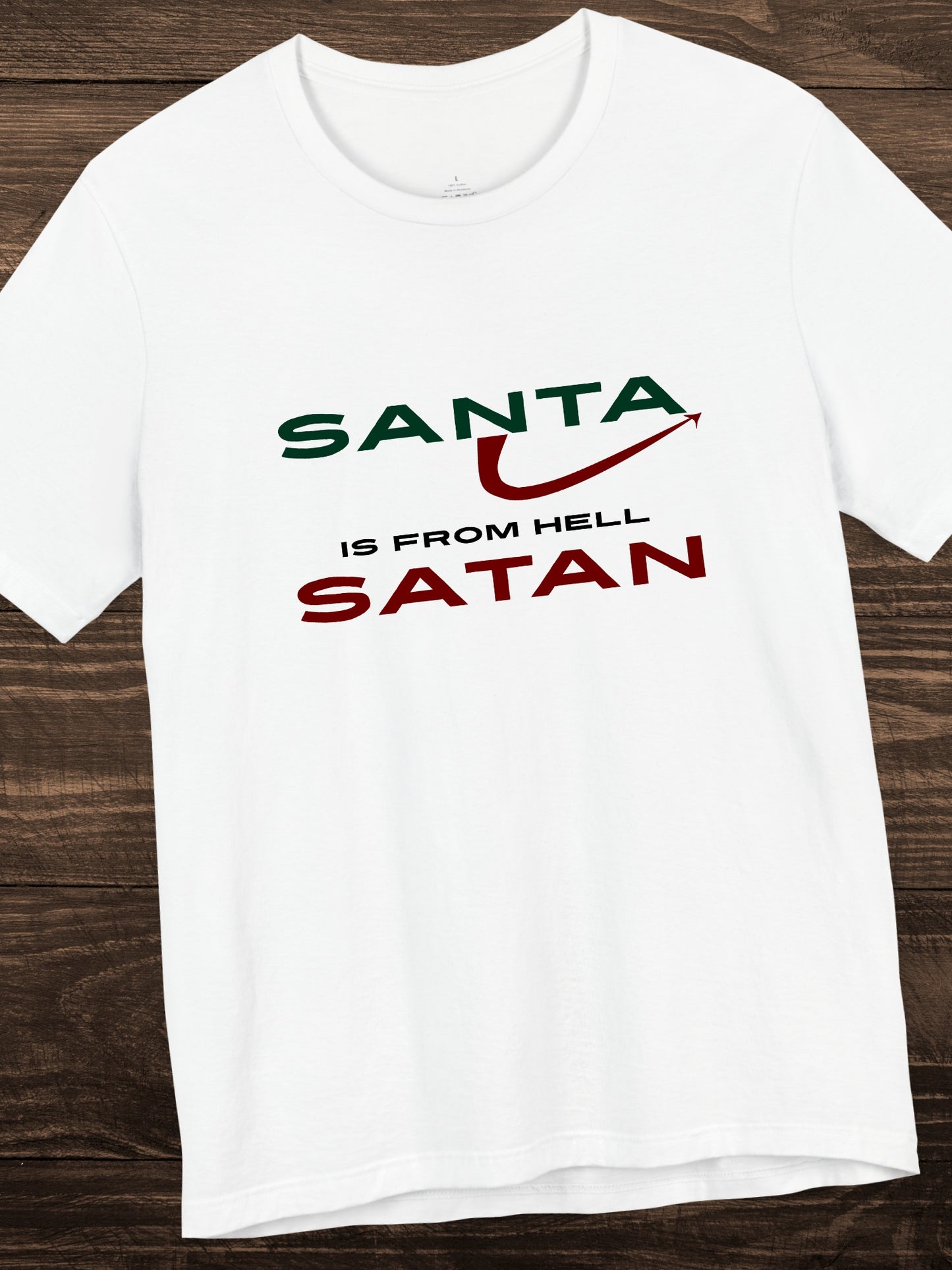 'Santa Is From Hell' Unisex T-Shirt, Anti-Santa Tee