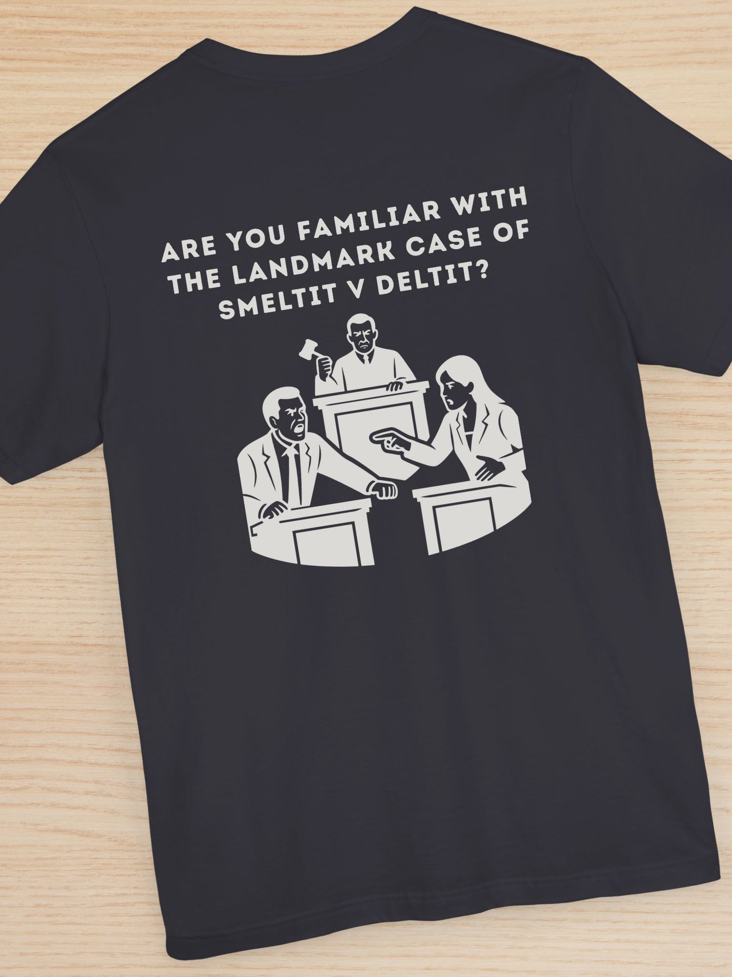 Immature Legal Humor 'Smeltit V Deltit' Unisex T-Shirt, Gift for Law Students / Lawyers, Courtroom Shirt, Legal Enthusiast Apparel, Office Wear