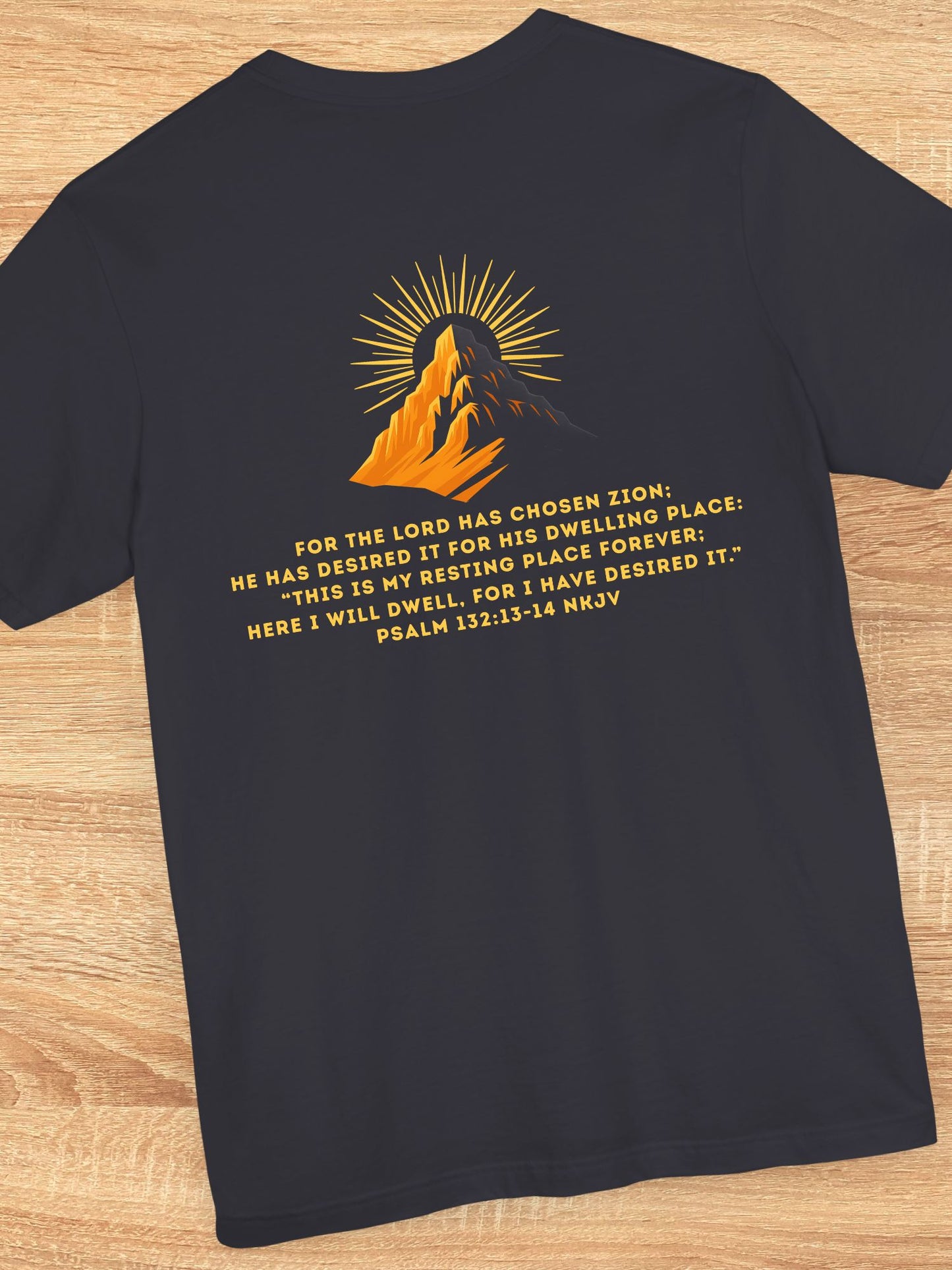 'For the Lord Has Chosen Zion...' Unisex T-Shirt, Pro-Zionism Tee, Jesus, Christian Apparel, Psalm 132, Bible Verse Tee