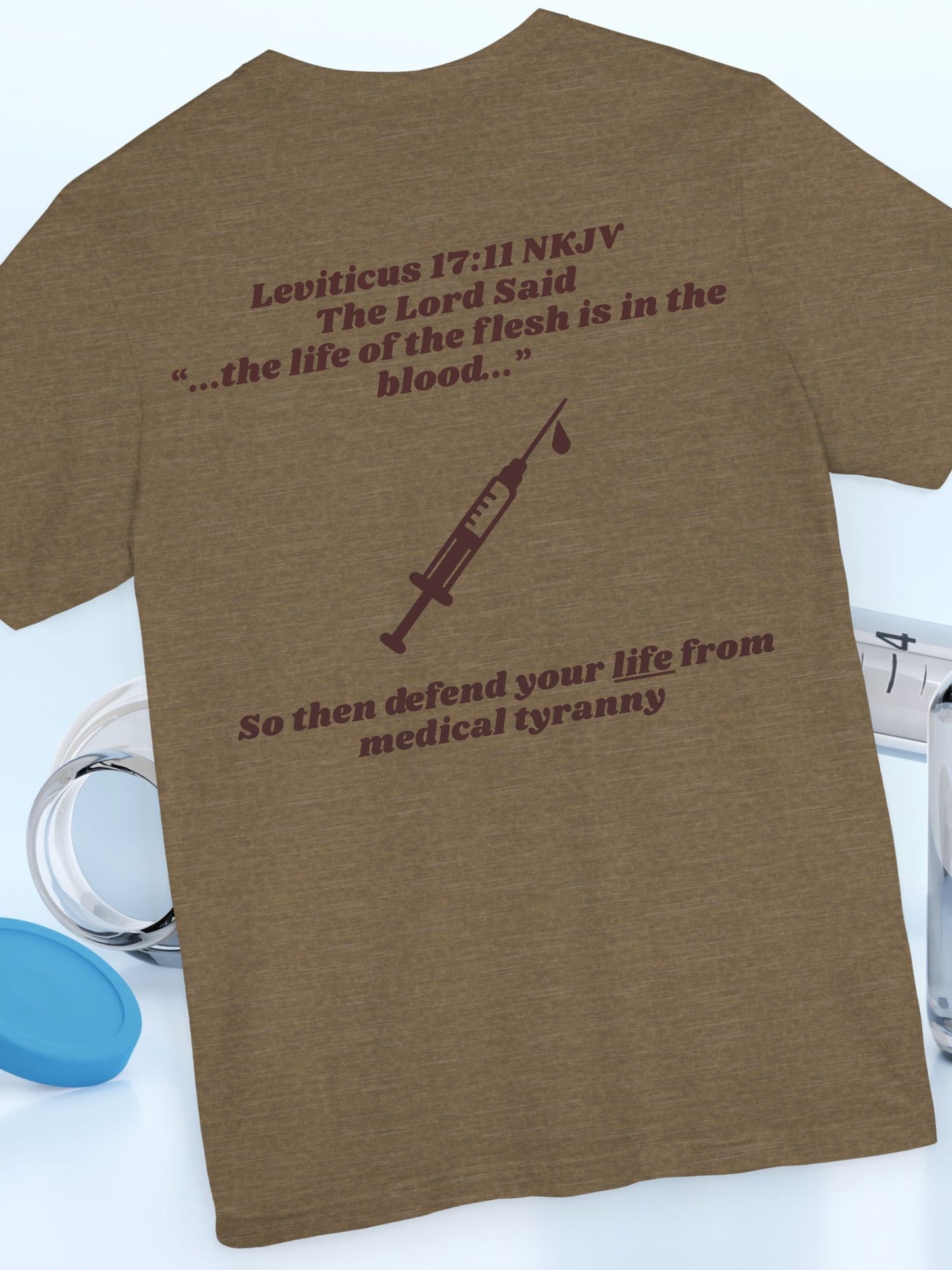 Leviticus 17:11 The Life is in the Blood Unisex T-Shirt, Christian Anti-Vaccination Tee, Jesus Quote