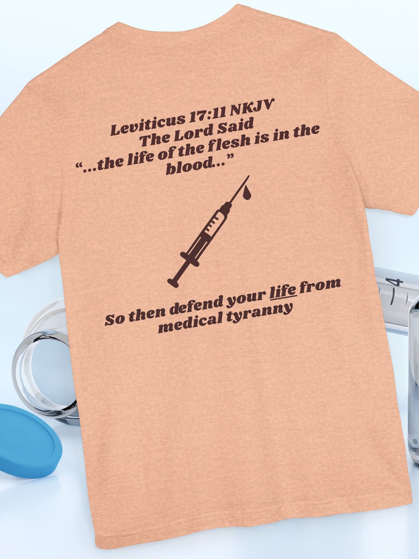 Leviticus 17:11 The Life is in the Blood Unisex T-Shirt, Christian Anti-Vaccination Tee, Jesus Quote