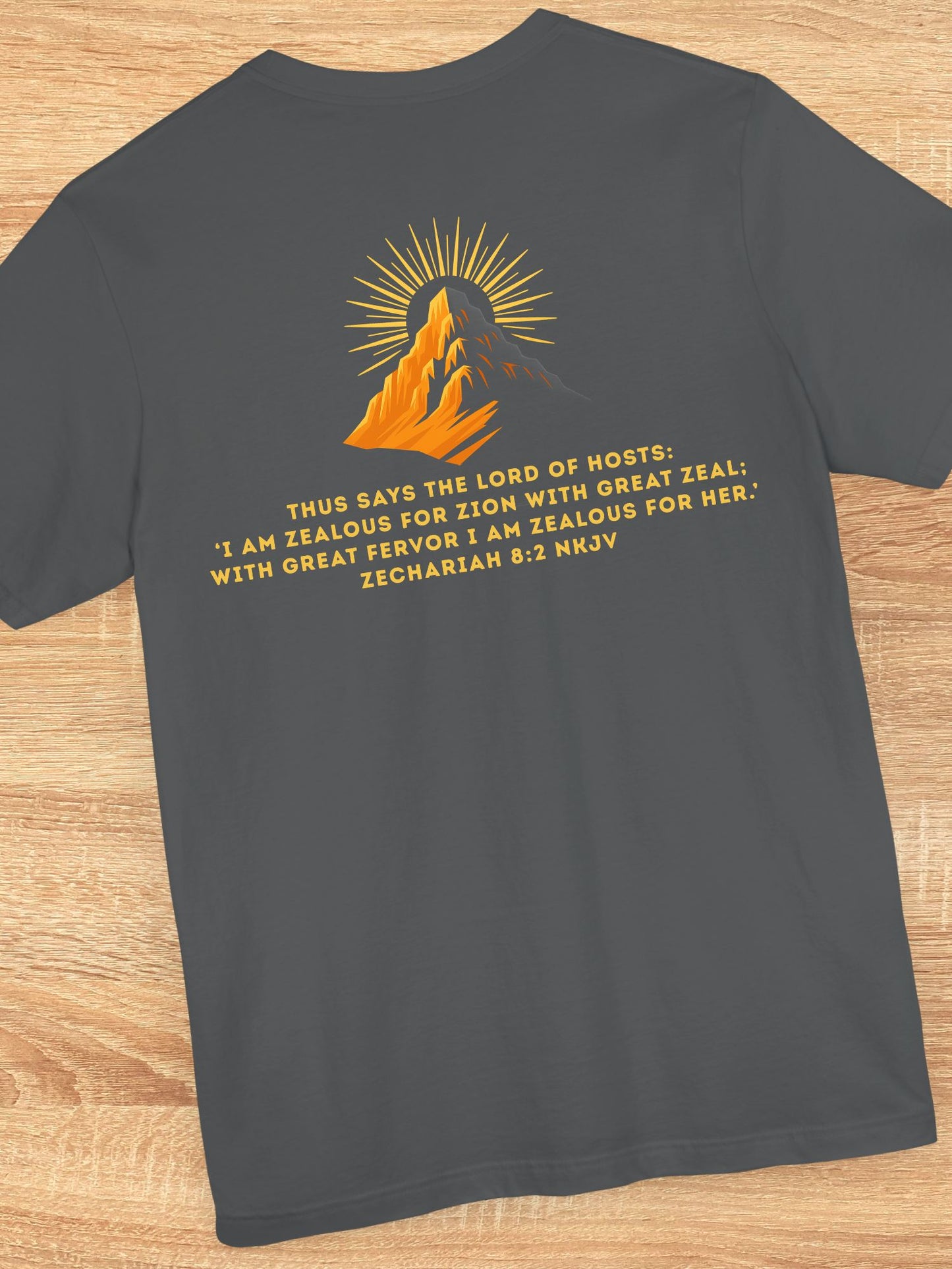 'Thus says the Lord of hosts: ‘I am zealous for Zion with great zeal; With great fervor I am zealous for her'' Unisex T-Shirt, Jesus, Christian Apparel, Zionist, Bible Verse Zechariah 8:2