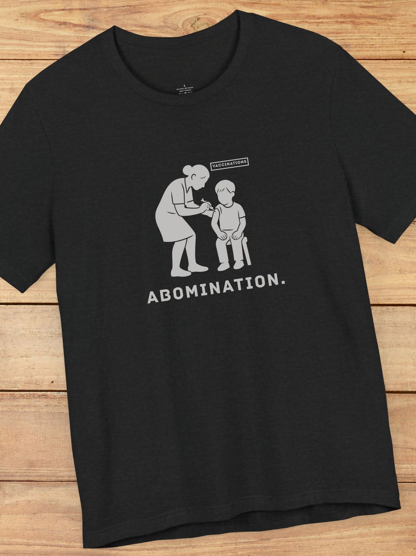 'Abomination.' Unisex T-Shirt, Anti-Vaccination Tee, Anti-Child Abuse Shirt, Crime Awareness Tee, Shirt for Righteous Christians